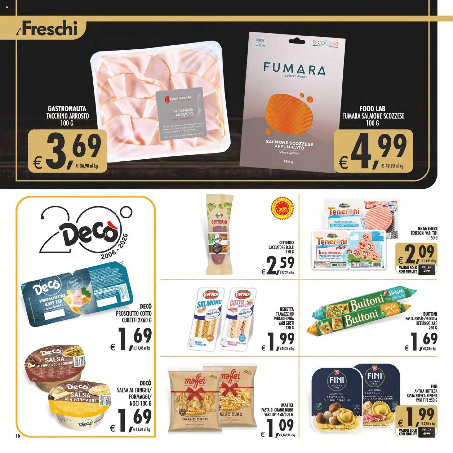 Volantino Decò del 07.04.2026 | Pagina: 16 | Prodotti: Salsa, Noci, Tortelloni, Tramezzino