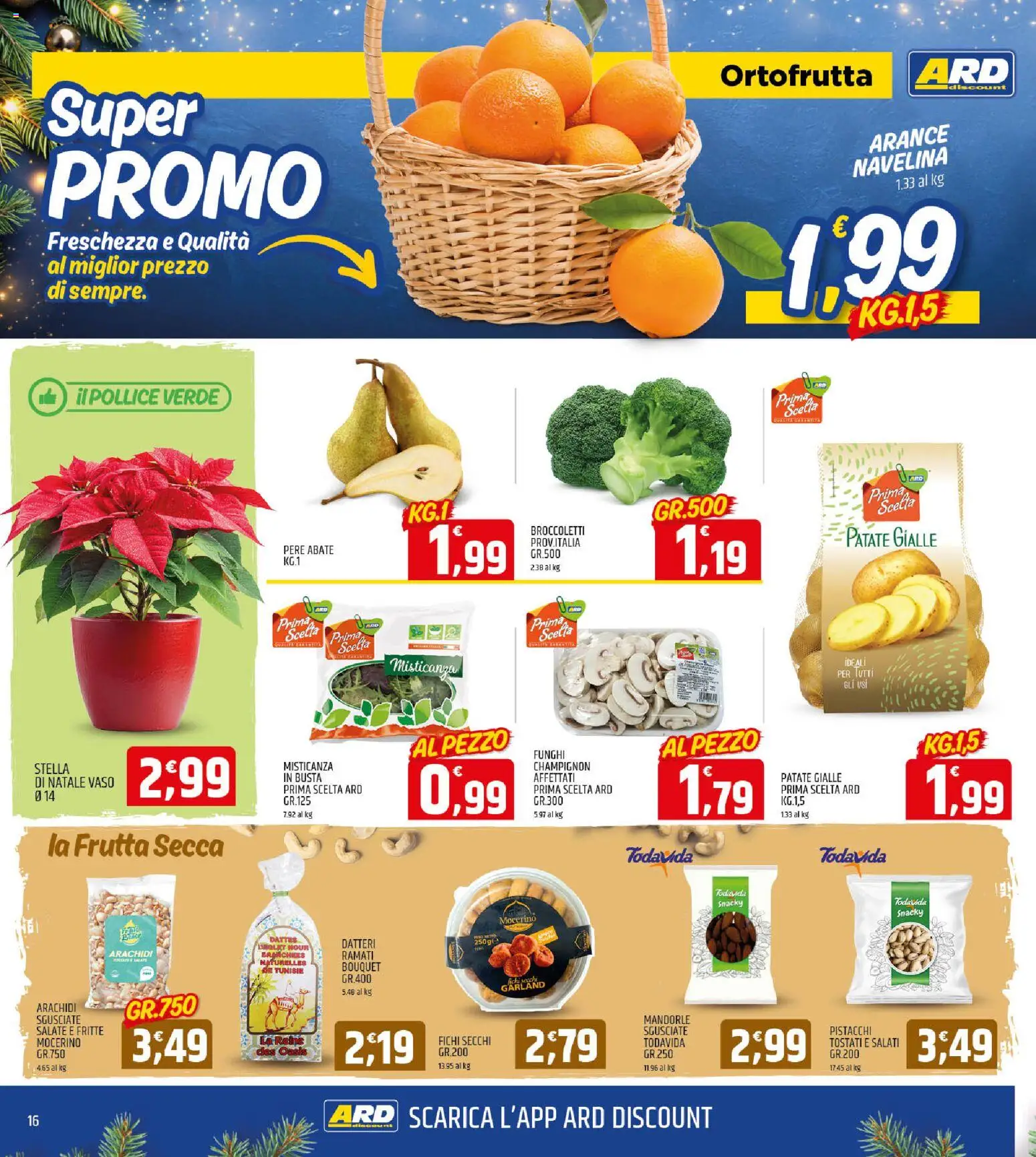 Volantino ARD Discount del 11.12.2025 | Pagina: 16 | Prodotti: Arance, Broccoletti, Mandorle, Arachidi
