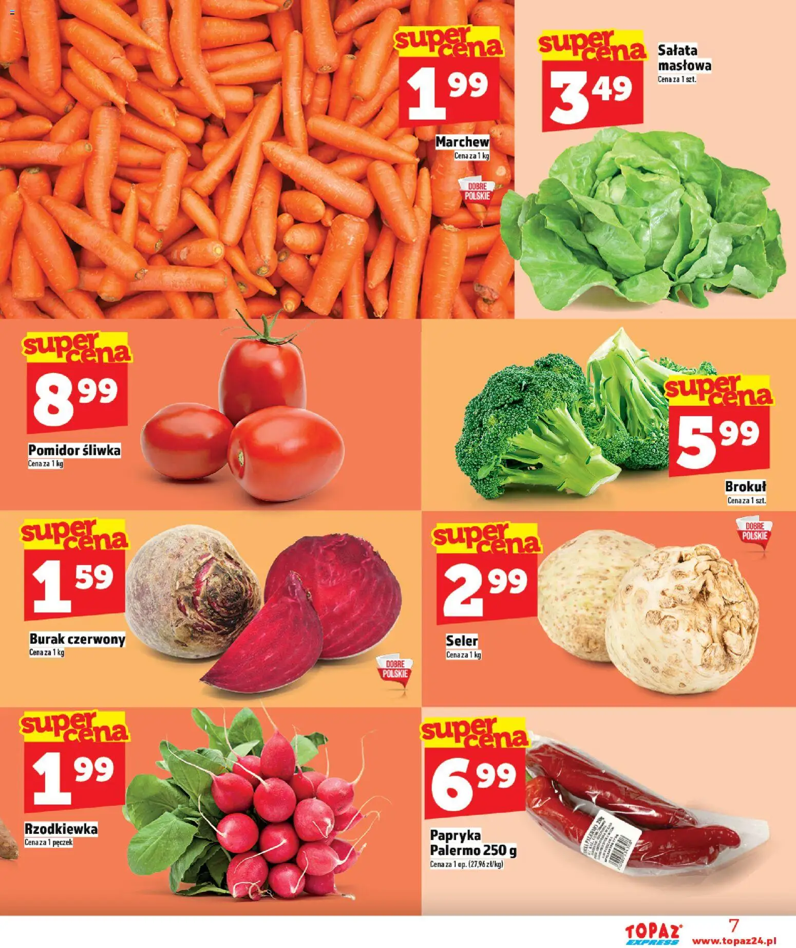 Topaz Gazetka - Express od 22.01.2026 | Strona: 7 | Produkty: Burak, Brokuł, Papryka