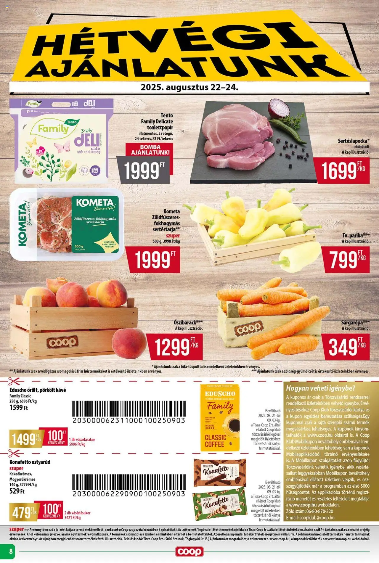 COOP akciós ujság - amely érvényes a következő dátumtól: 21.08.2025 | Oldal: 8 | Termékek: Őszibarack, Sertéstarja, Sárgarépa, Kávé