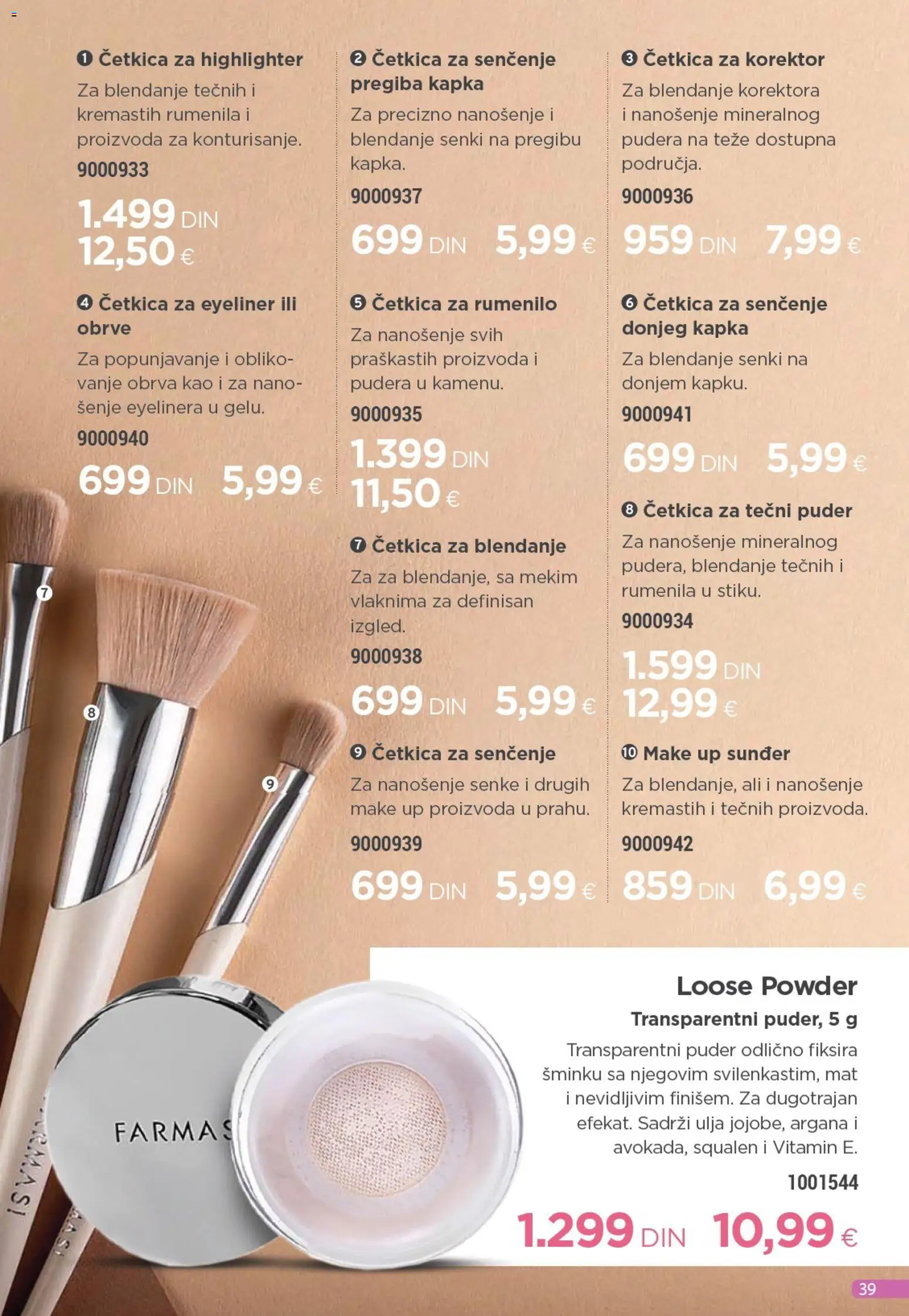 Farmasi katalog - važi od 01.11.2025 | Strana: 39 | Proizvode: Tečni puder, Korektor, Puder, Rumenilo