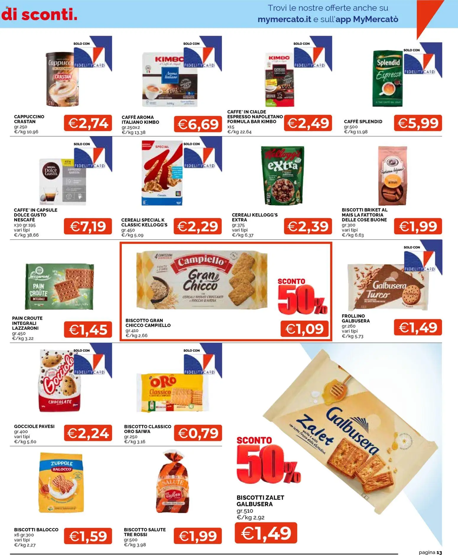 Volantino Mercatò del 26.02.2026 | Pagina: 13 | Prodotti: Caffè, Cereali, Biscotti, Mais