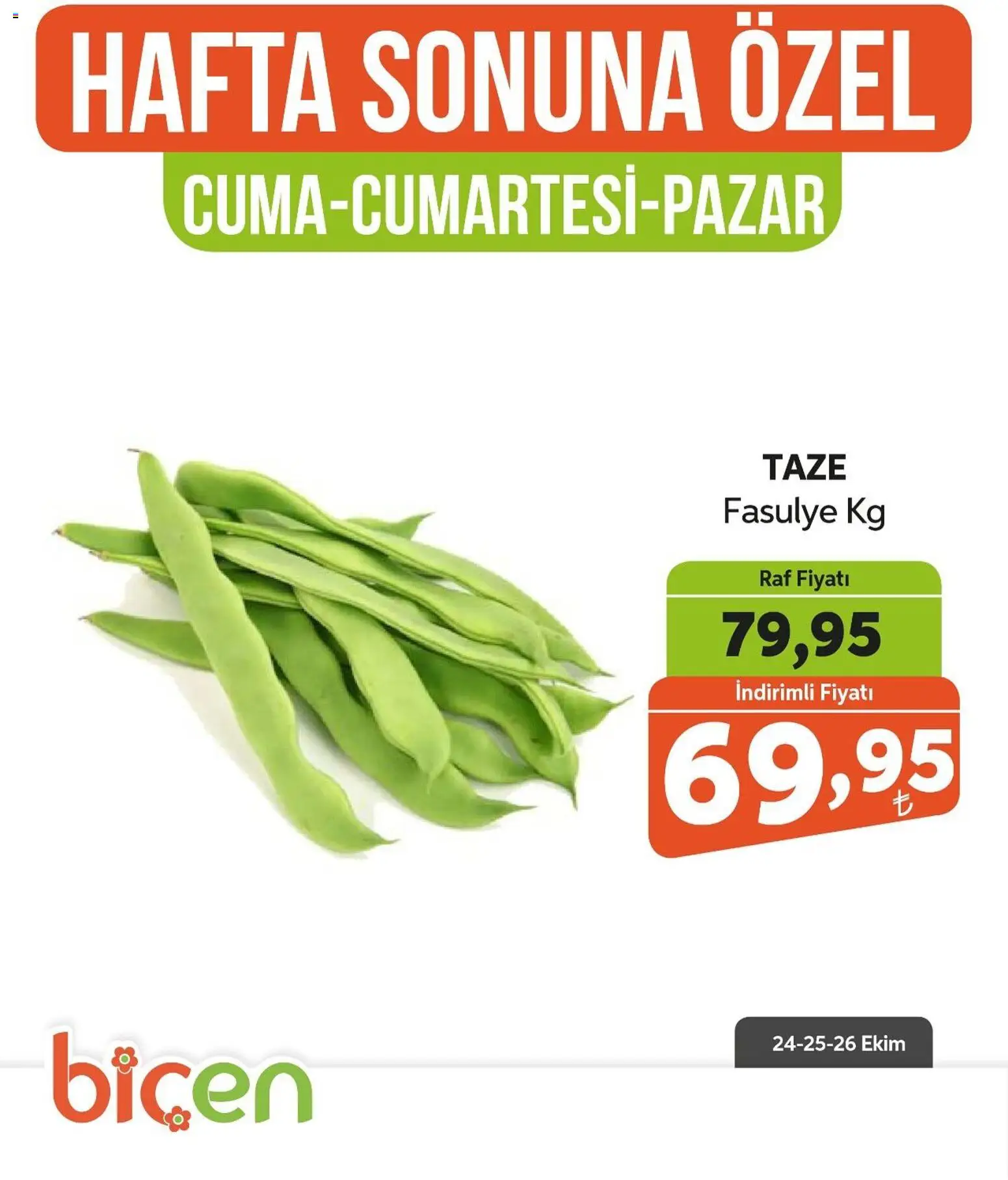 Biçen Market Hafta Sonuna Özel - 24.10.2025 tarihinden itibaren geçerlidir | Sayfa: 13 | Ürünler: Fasulye, Raf, Taze Fasulye