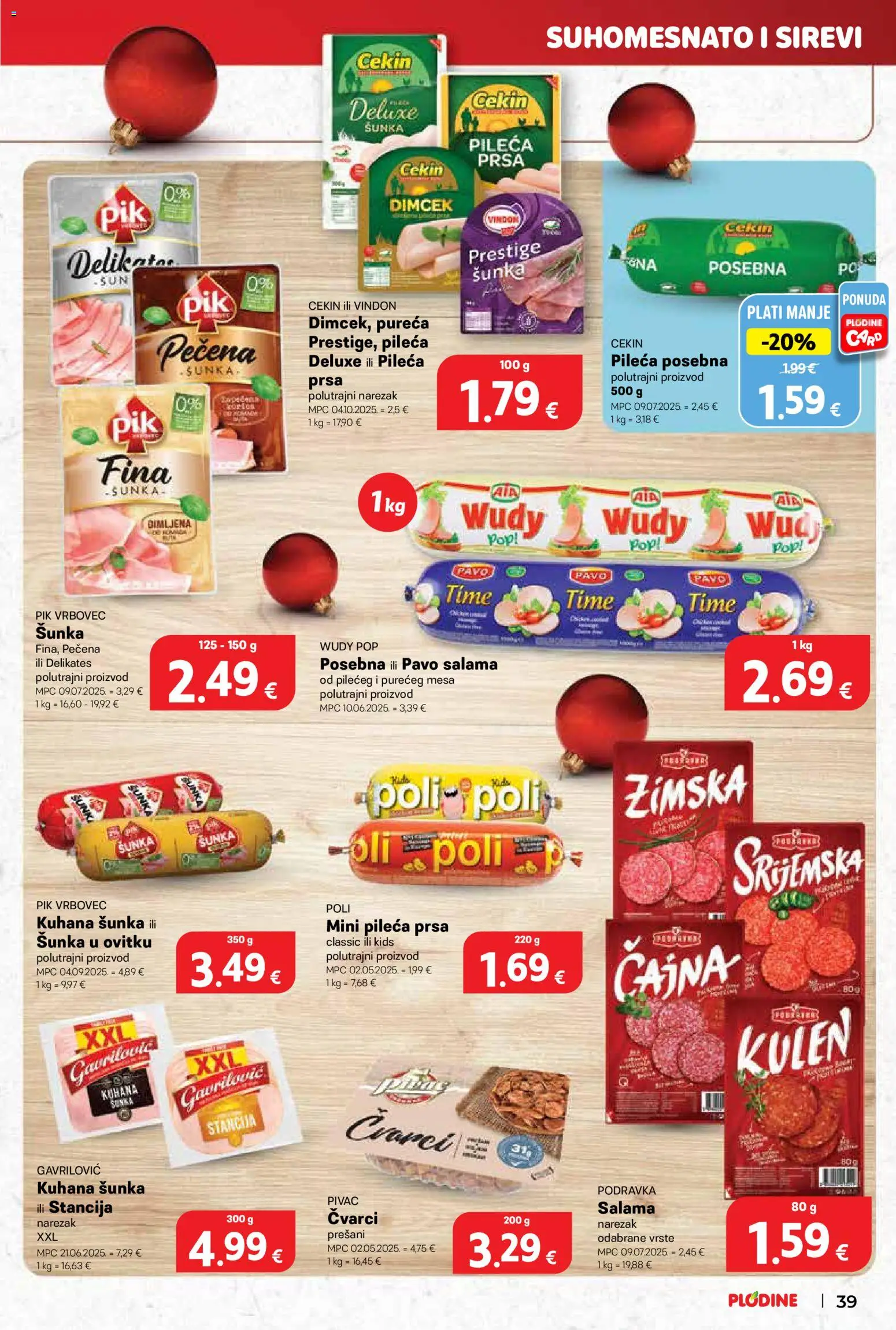 Plodine katalog | vrijedi od 17.12.2025 | Stranica: 39 | Proizvodi: Podravka, Narezak, Pik Vrbovec, Kulen