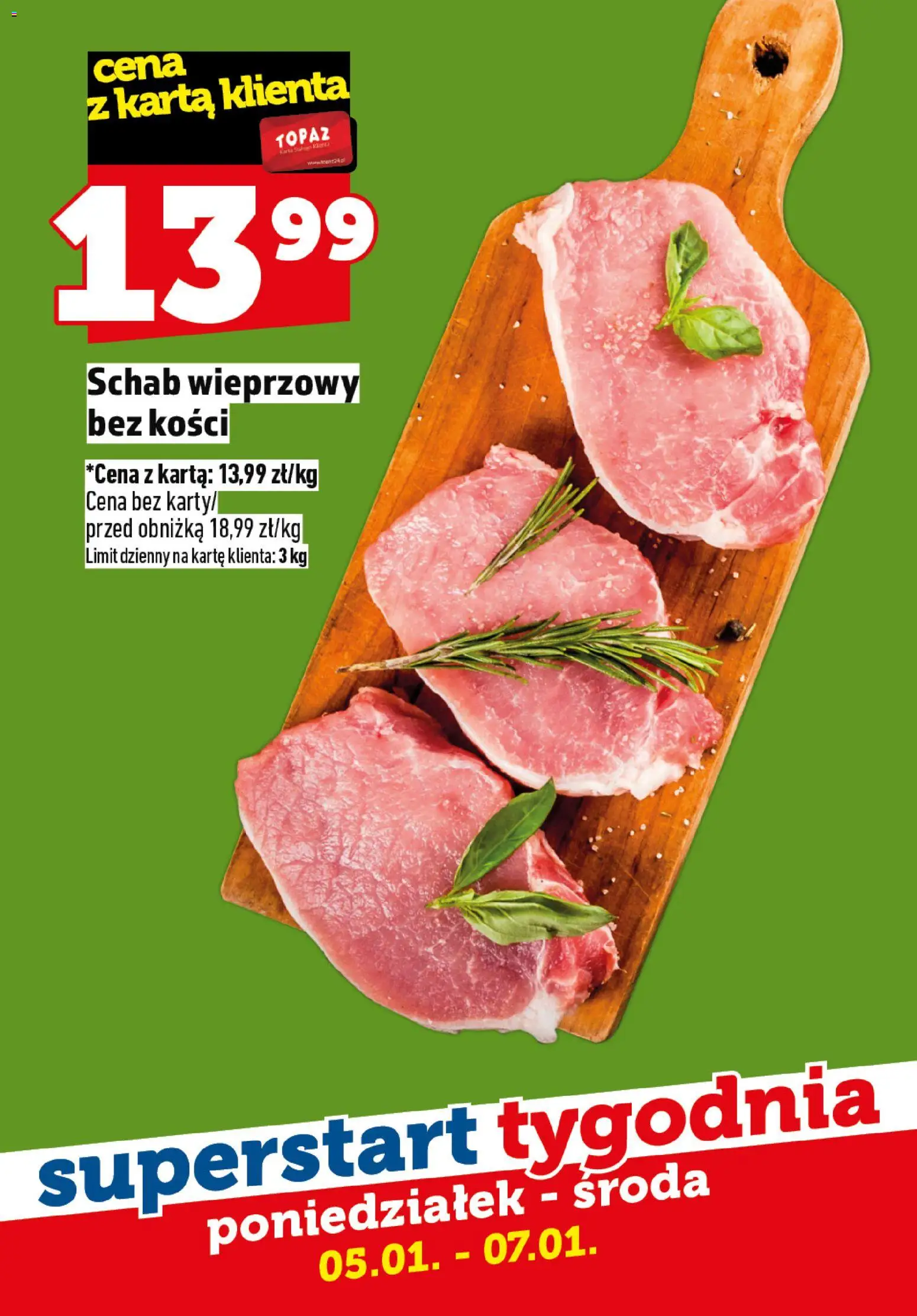 Topaz Gazetka - Superstart tygodnia od 05.01.2026 | Strona: 4 | Produkty: Karta, Schab, Schab wieprzowy, Schab wieprzowy bez kości