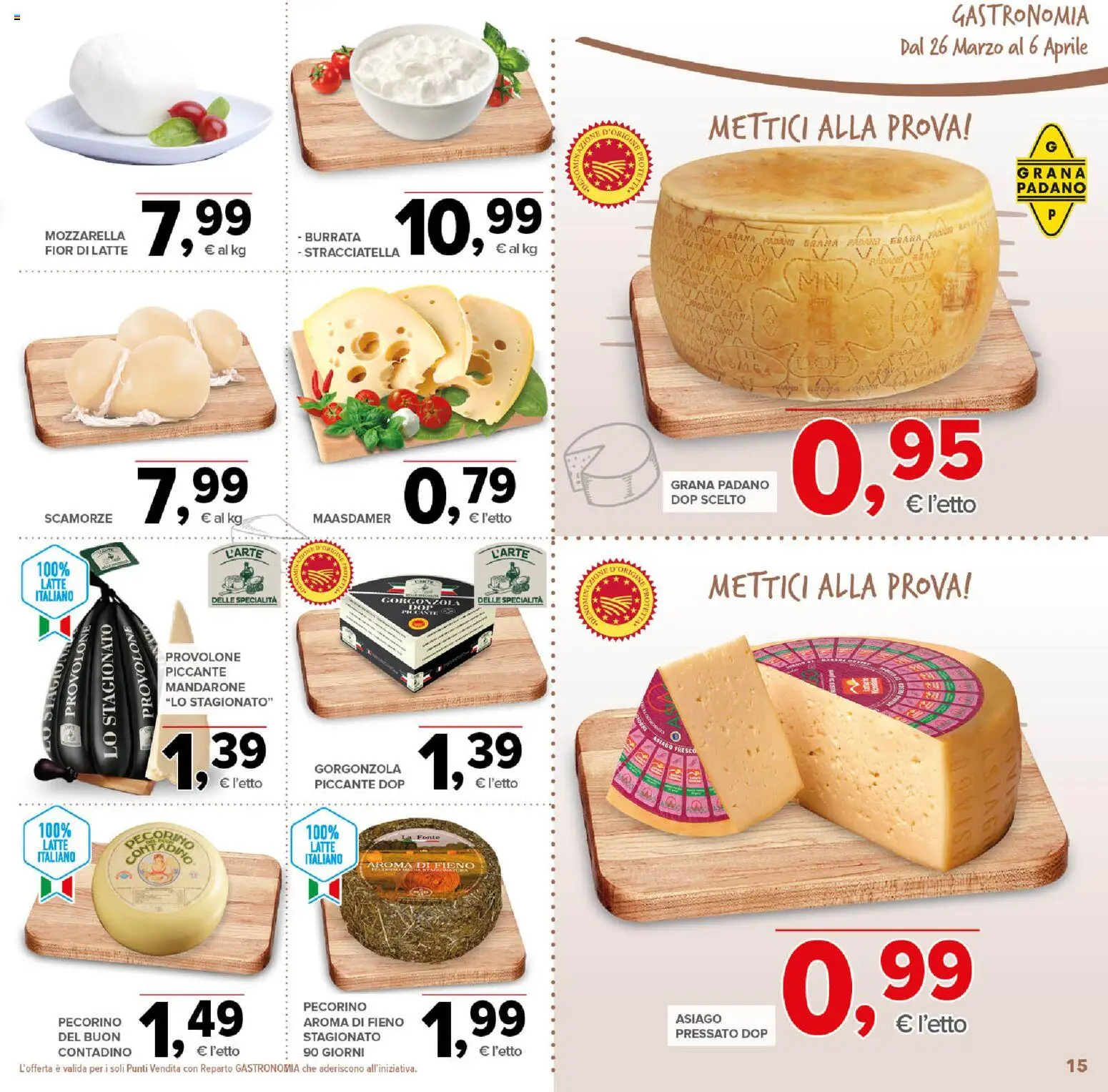 Volantino Todis del 26.03.2026 | Pagina: 15 | Prodotti: Provolone, Grana Padano, Gorgonzola, Pecorino