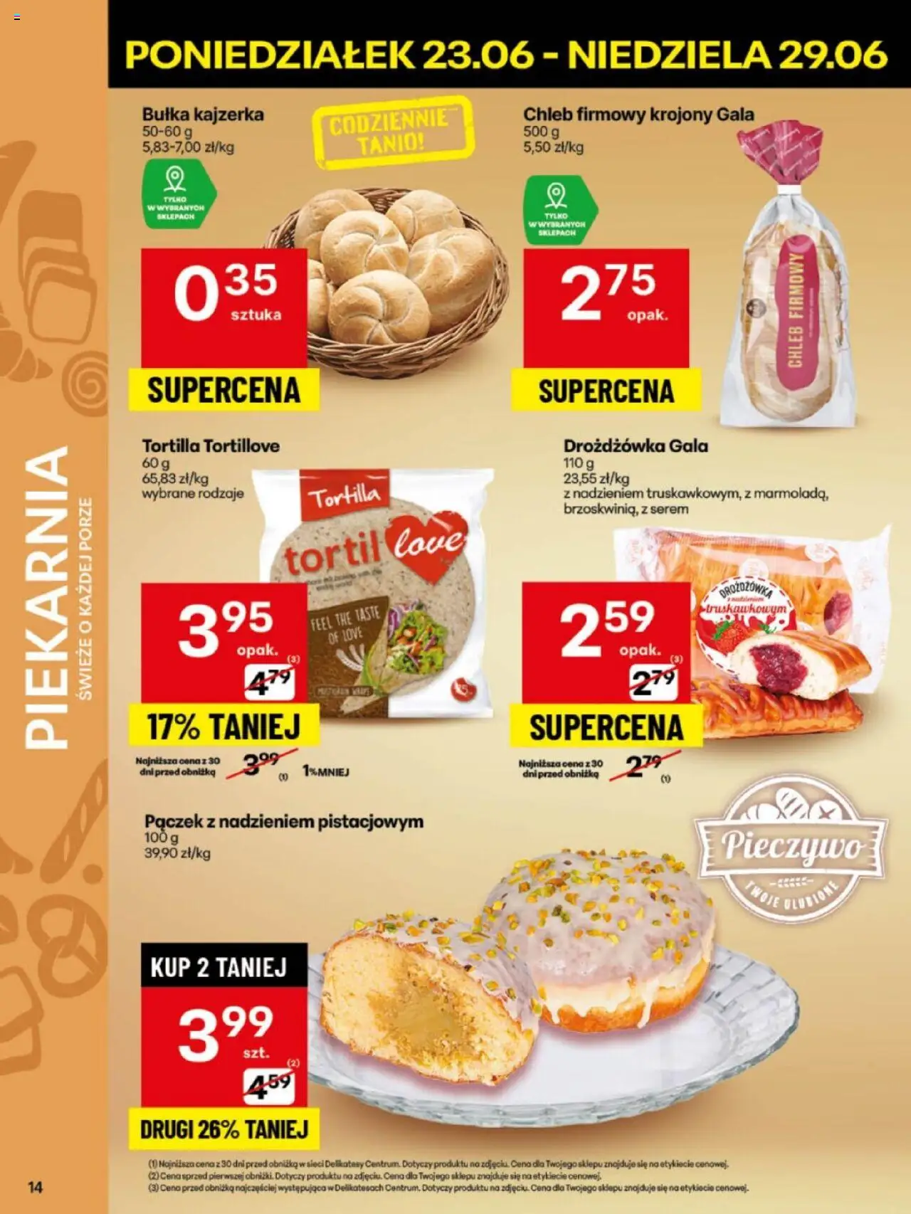 Delikatesy Centrum Gazetka - Sklepy Własne od 23.06.2025 | Strona: 14 | Produkty: Pieczywo, Tortilla, Delikatesy, Bułka