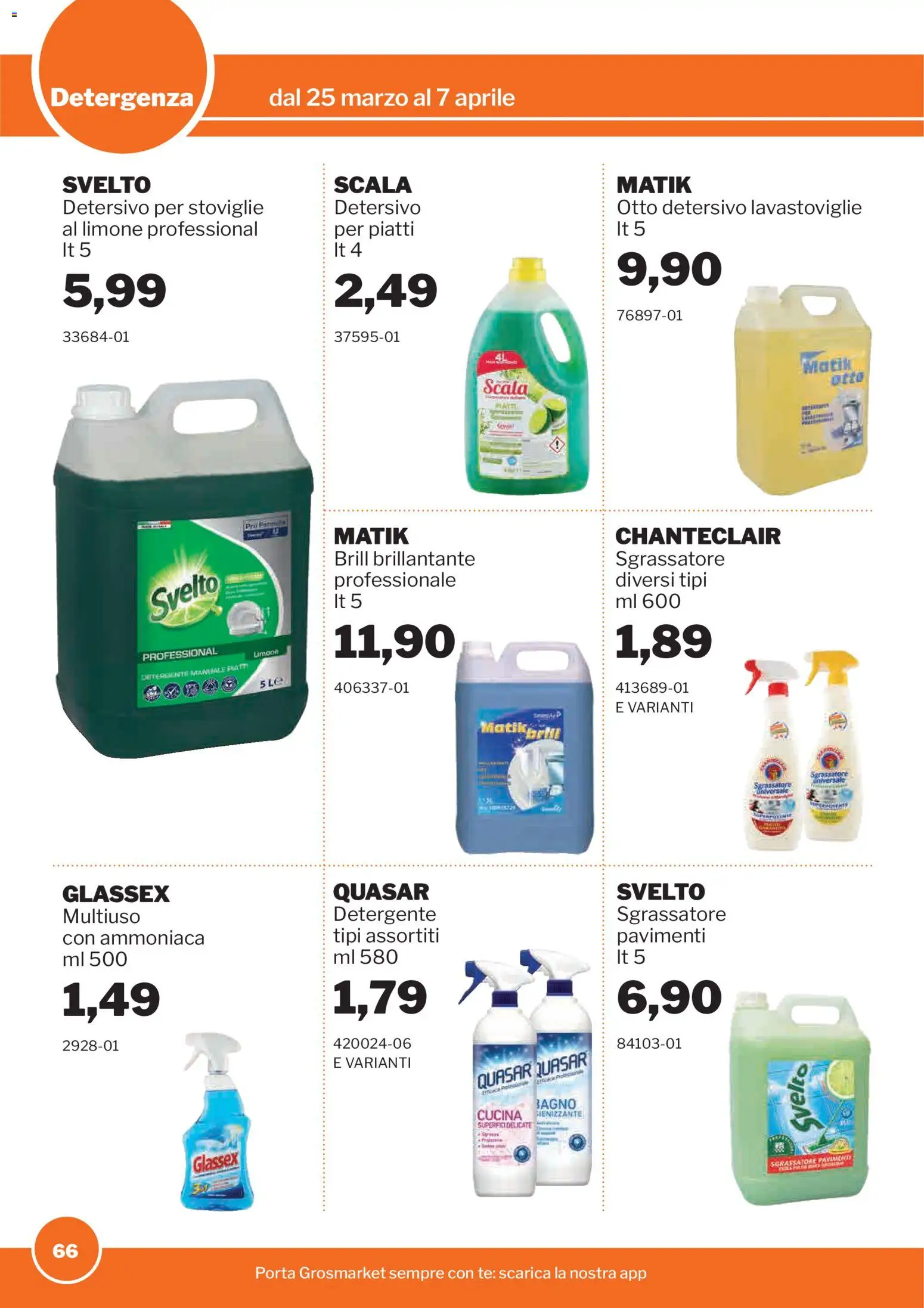 Volantino Sogegross del 25.03.2026 | Pagina: 66 | Prodotti: Detergente, Lavastoviglie, Scala, Bagno