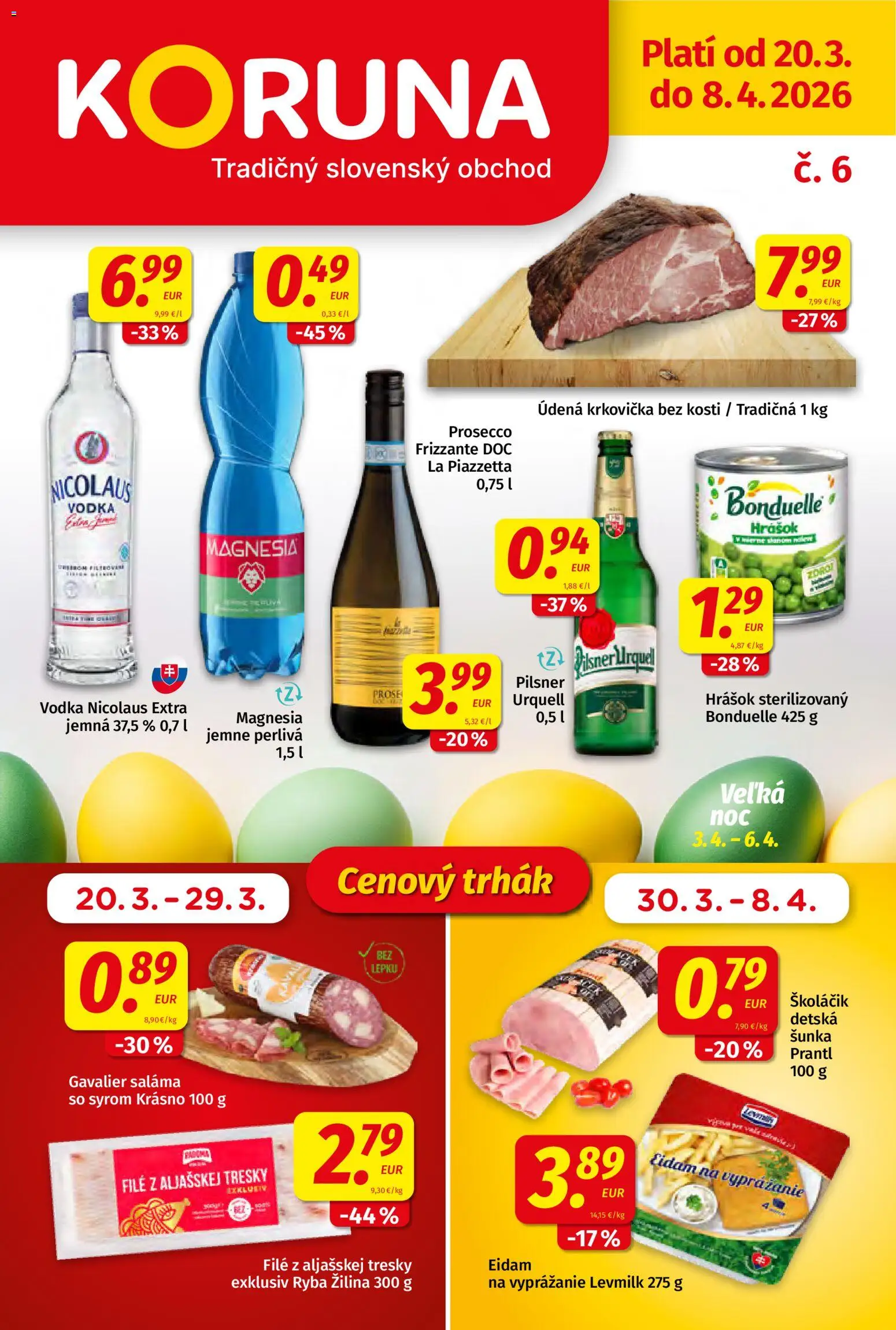 Nové Koruna akcie – leták je platný od 20.03.2026 | Strana: 1 | Produkty: Šunka, Prosecco, Hrášok, Vodka