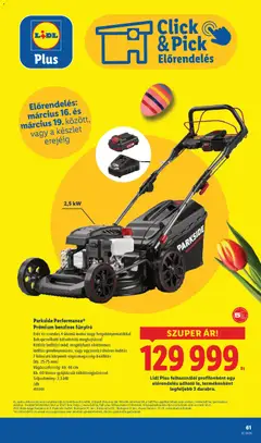 Parkside Performance® Prémium benzines fűnyíró, Erős és csendes 4 ütemű motor nagy forgatónyomatékkal Bekapcsolható hátsókerék-meghajtással Kétféle indítási mód: megbízható elektromos indítás gombnyomásra, vagy egyszerű zsinóros indítás 7 fokozatú központi vágásmagasság-beállítás (kb. 25-75 mm) Vágásszélesség: kb. 46 cm Kb. 60 literes gyűjtőzsák töltöttségjelzéssel Teljesítmény: 2,5 kW - amely érvényes a következő dátumtól: 12.03.2026 | Oldal: 61