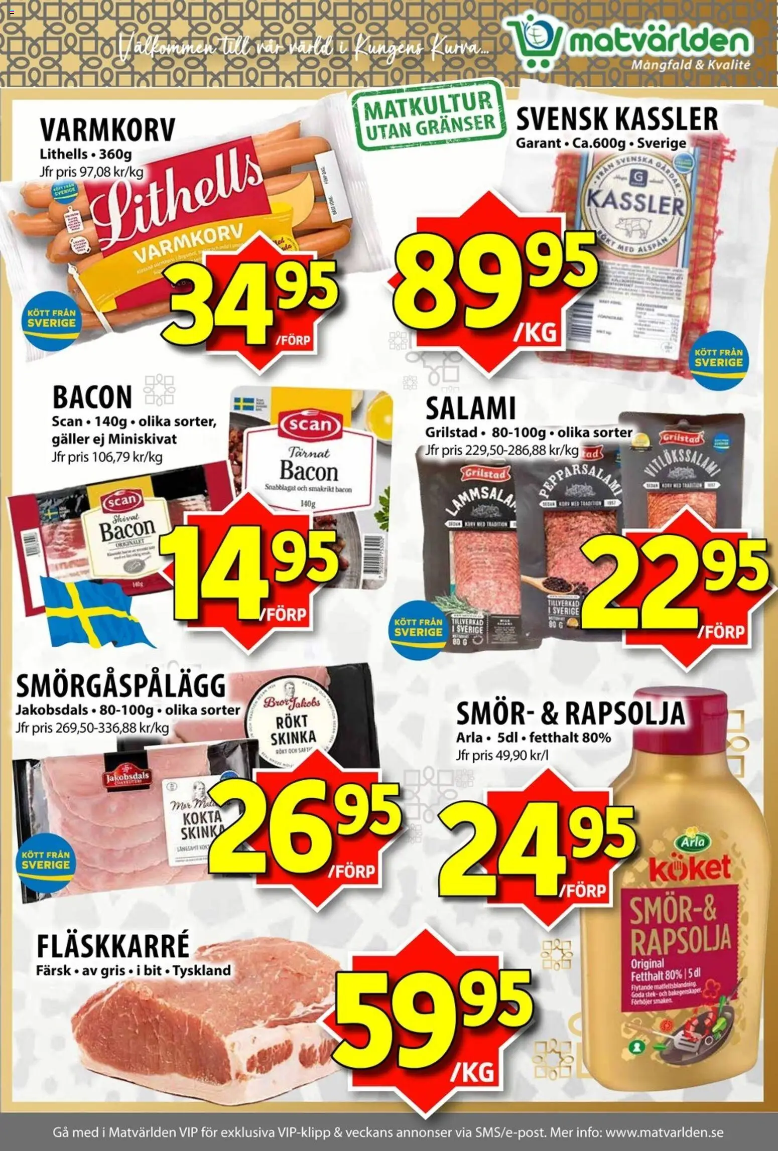 Matvärlden reklamblad aktuell från 09.03.2026 | Sida: 7 | Produkter: Bacon, Kassler, Galler, Salami