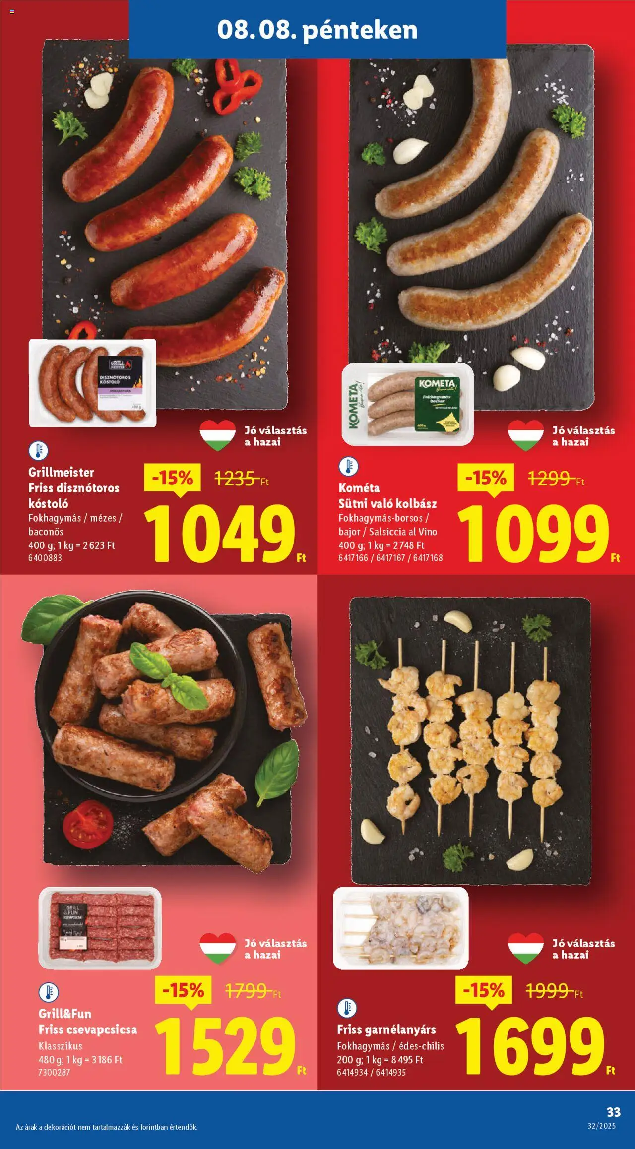 Lidl akciós ujság - amely érvényes a következő dátumtól: 07.08.2025 | Oldal: 33 | Termékek: Kolbász, Grill, Sütni való kolbász