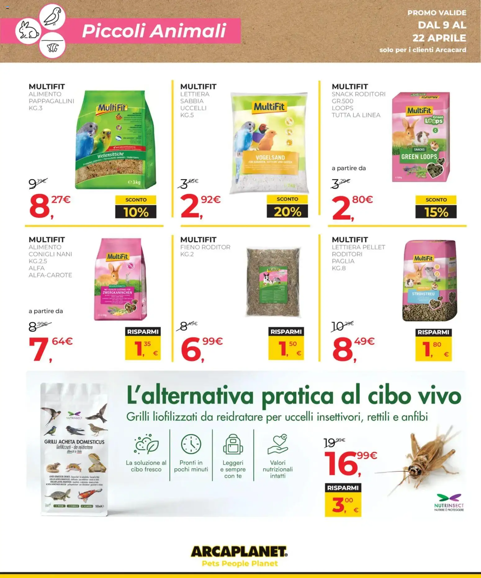 Volantino Arcaplanet del 09.04.2026 | Pagina: 28 | Prodotti: Pellet, Tè