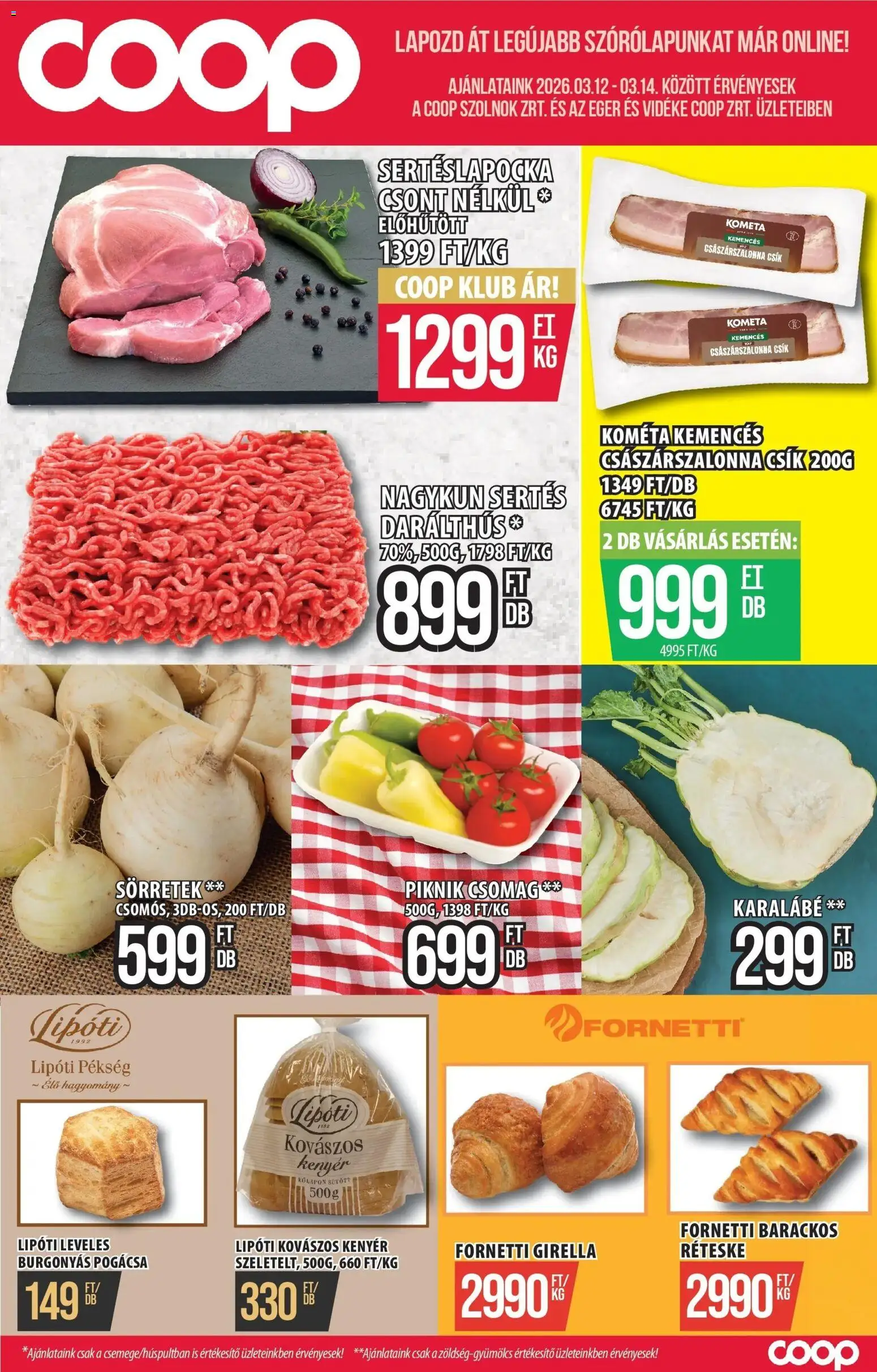 COOP Szolnok akciós ujság - amely érvényes a következő dátumtól: 12.03.2026 | Oldal: 1 | Termékek: Egér, Császárszalonna, Kenyér, Pogácsa