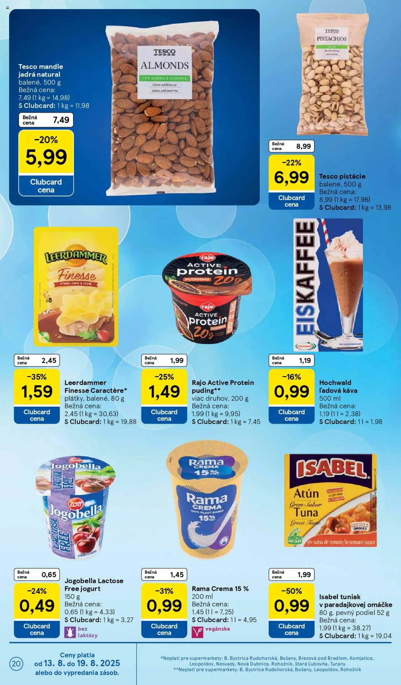 Tesco Supermarket - leták │ platný od 13.08.2025 | Strana: 20 | Produkty: Jogurt, Káva, Rama, Mandle