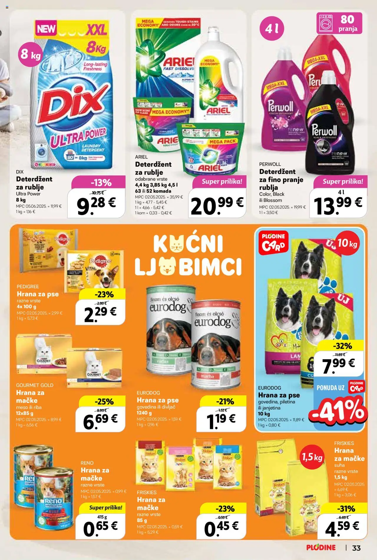 Plodine katalog | vrijedi od 25.06.2025 | Stranica: 33 | Proizvodi: Piletina, Riba, Govedina, Hrana za mačke
