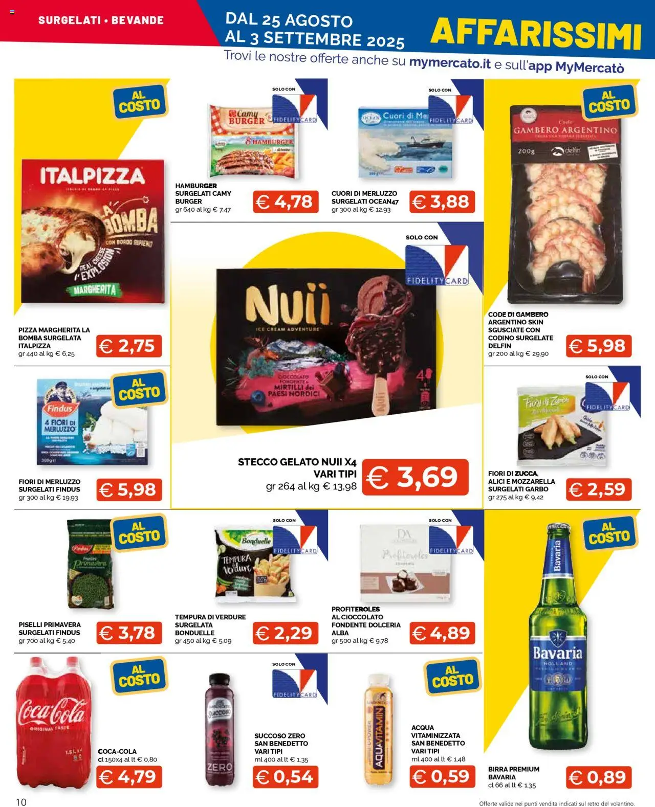 Volantino Mercatò del 25.08.2025 | Pagina: 10 | Prodotti: Cioccolato, Pizza, Gelato, Alici