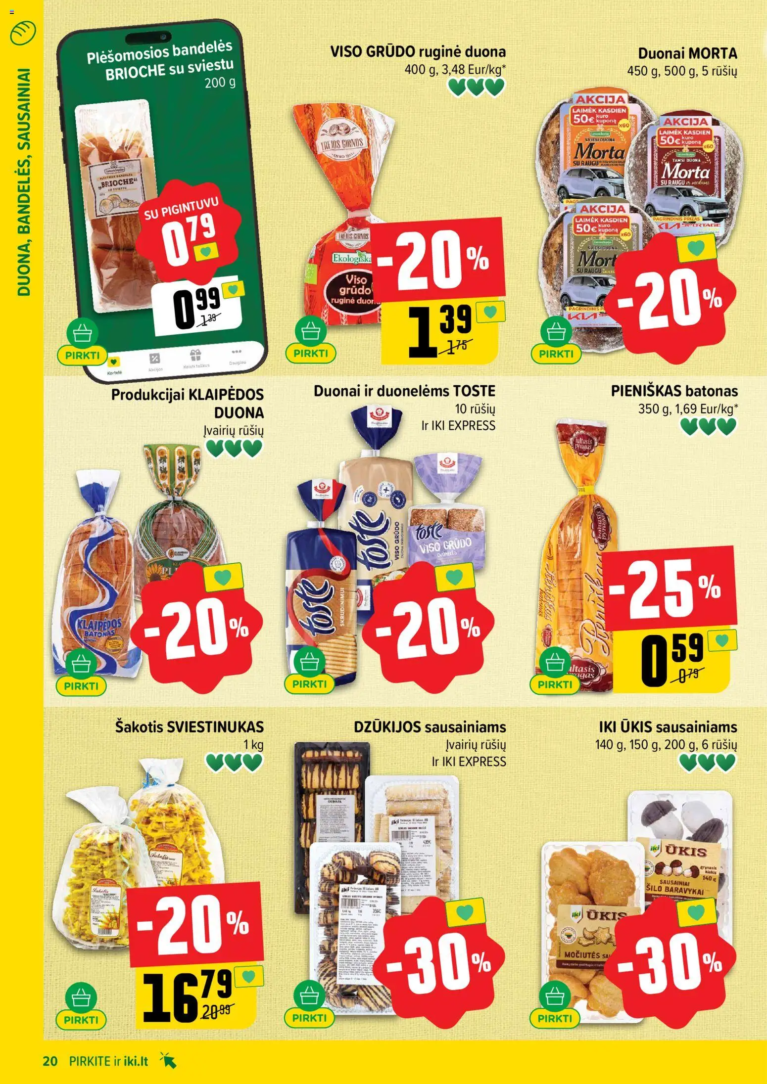 IKI akcijos nuo 16.02.2026 | Puslapis: 20 | Prekių: Sausainiai, Batonas, Bandelės, Duona