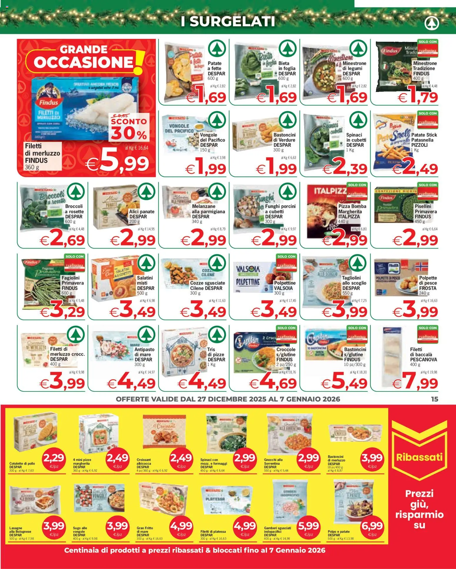 Volantino Eurospar del 27.12.2025 | Pagina: 15 | Prodotti: Salatini, Pollo, Pesce, Merluzzo