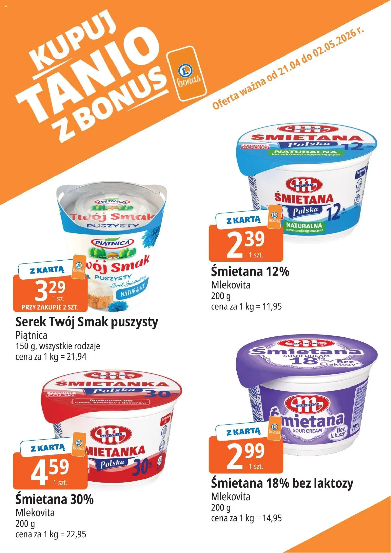 E.Leclerc gazetka - Wrocław kupony dodatkowe od 21.04.2026 | Strona: 2 | Produkty: Serek Twój Smak, Karta, Bez laktozy, Śmietana