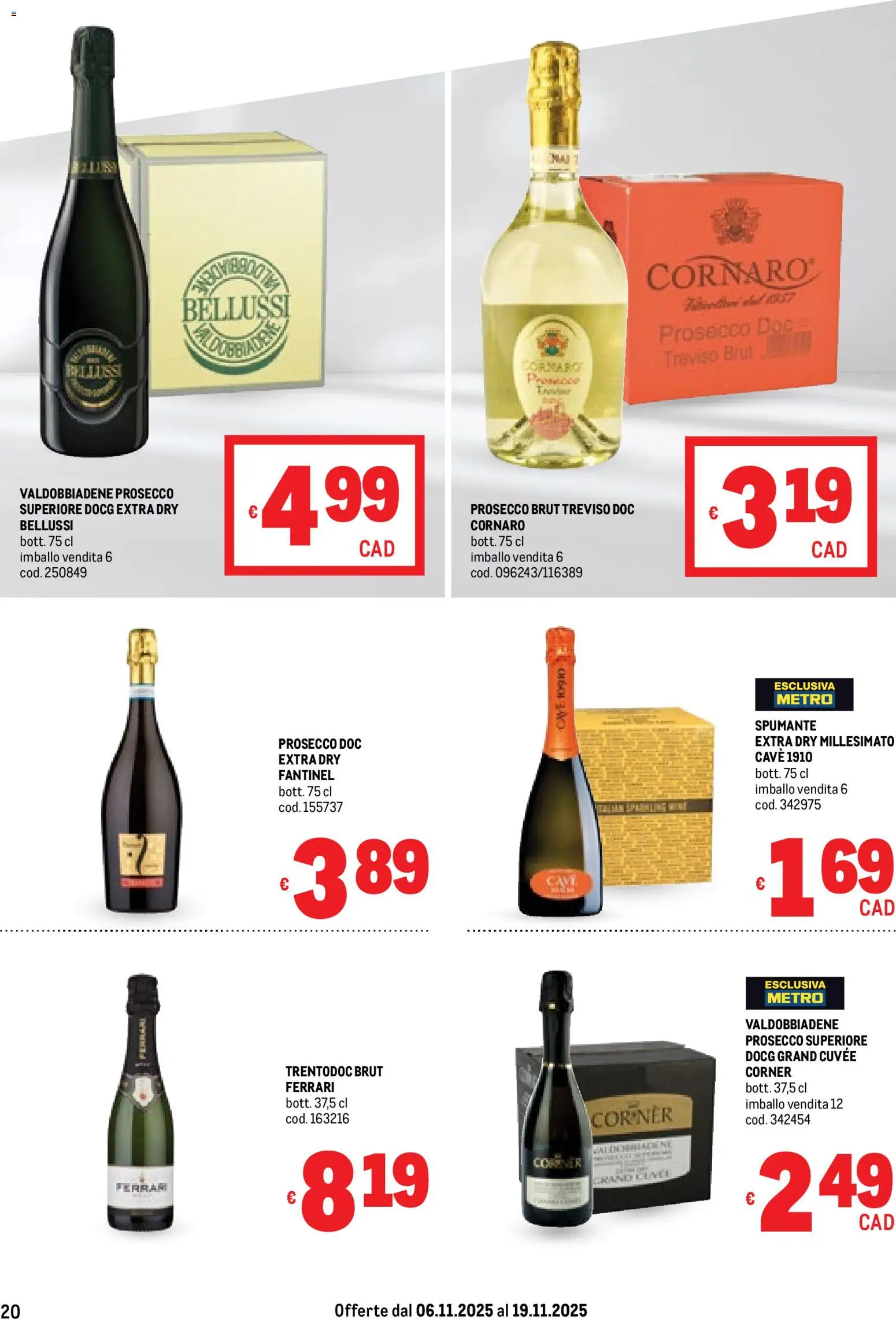Volantino Metro del 06.11.2025 | Pagina: 20 | Prodotti: Prosecco, Spumante