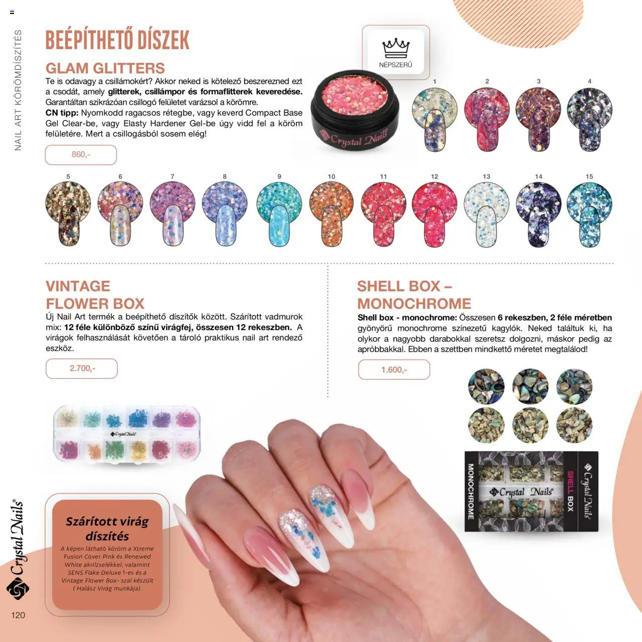 Crystal Nails akciós ujság - amely érvényes a következő dátumtól: 01.01.2024 | Oldal: 120 | Termékek: Virágok, Virag