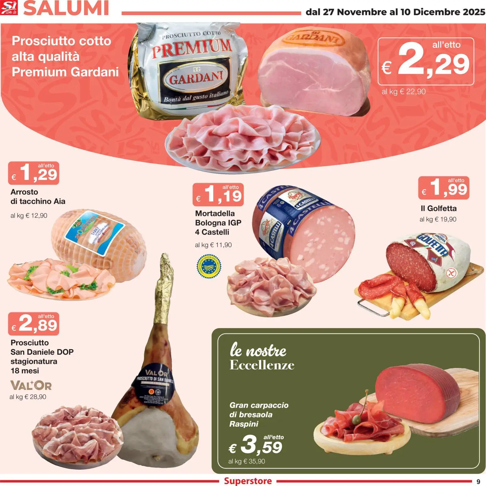 Volantino Sì con Te del 27.11.2025 | Pagina: 9 | Prodotti: Arrosto, Prosciutto Cotto, Tacchino, Mortadella