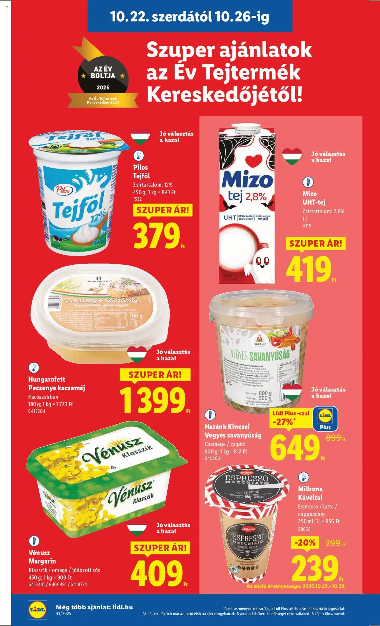 Lidl akciós ujság - amely érvényes a következő dátumtól: 22.10.2025 | Oldal: 10 | Termékek: Kacsamáj, Cappuccino, Tej, Tejföl