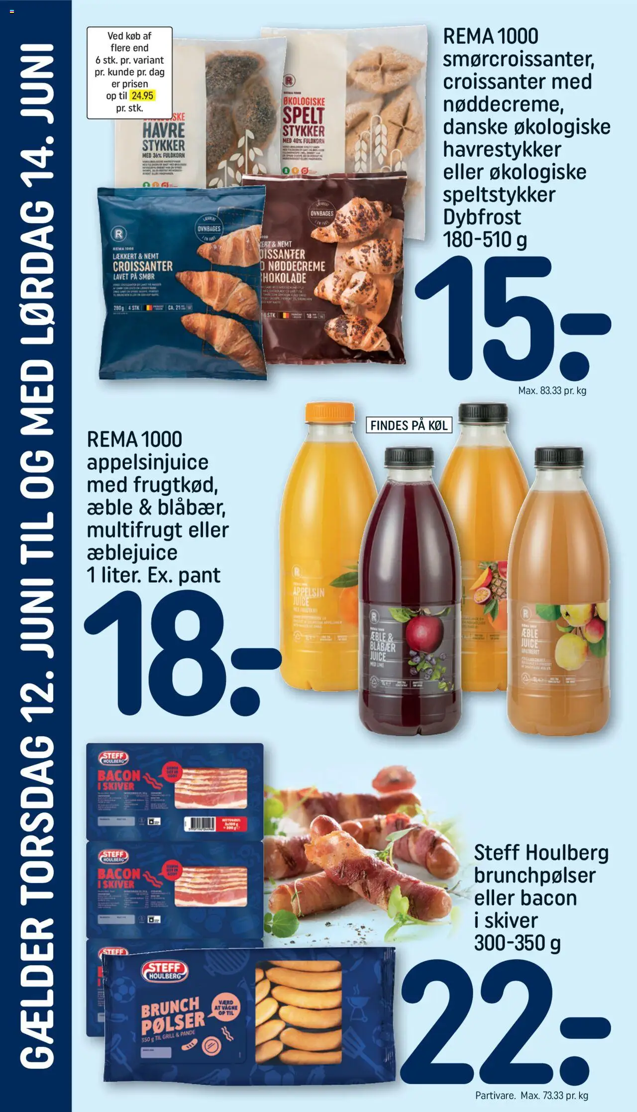 Rema 1000 Tilbudsavis gyldig fra 10.06.2025 | Side: 26 | Produkter: Blåbær, Croissanter, Appelsinjuice, Bacon
