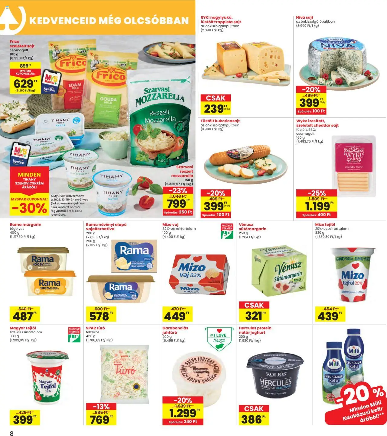 Interspar akciós ujság - amely érvényes a következő dátumtól: 16.10.2025 | Oldal: 8 | Termékek: Szendvicskrém, Vaj, Tejföl, Szeletelt sajt