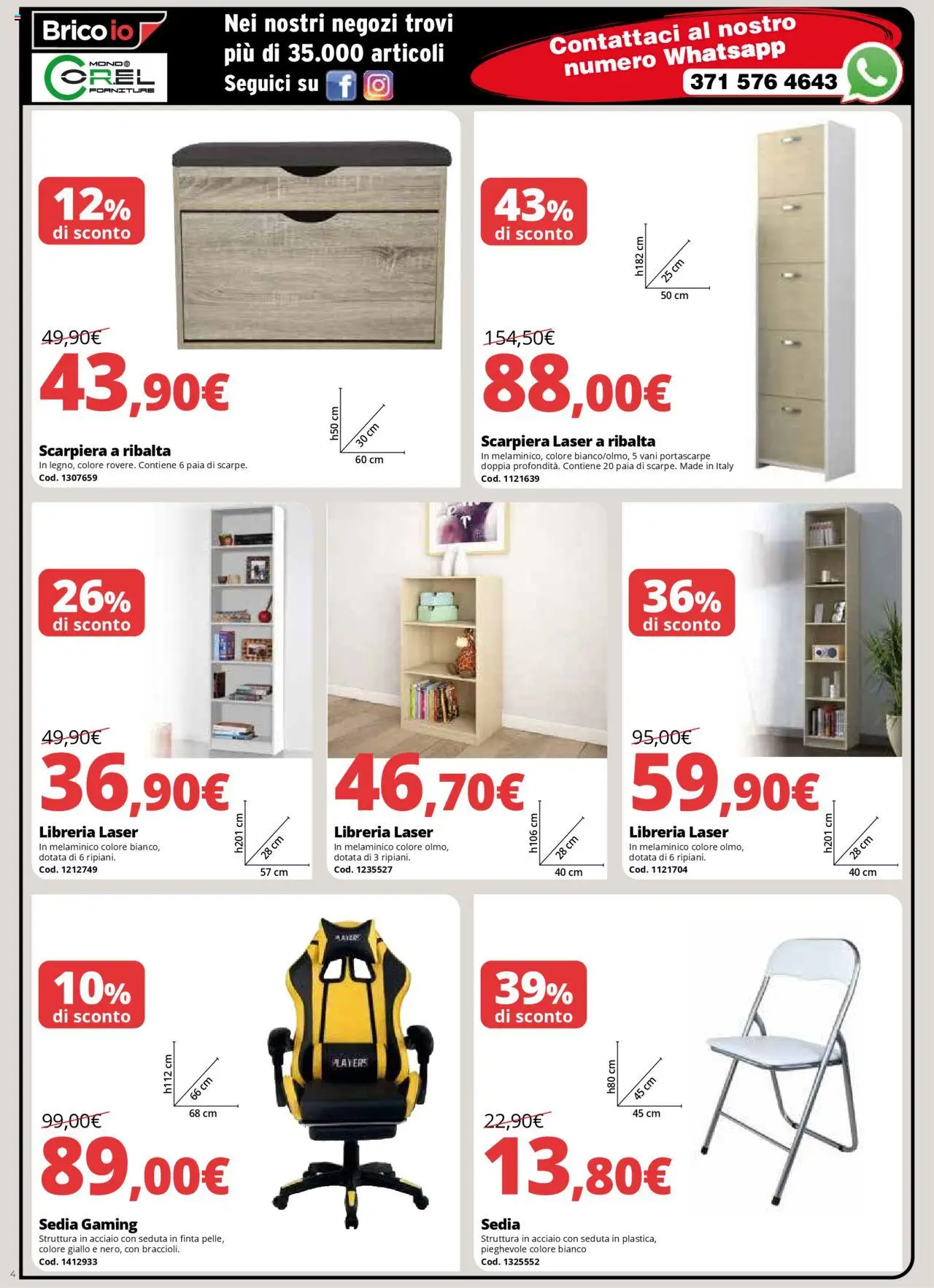 Volantino Brico io del 16.10.2025 | Pagina: 4 | Prodotti: Libreria, Scarpiera, Sedia