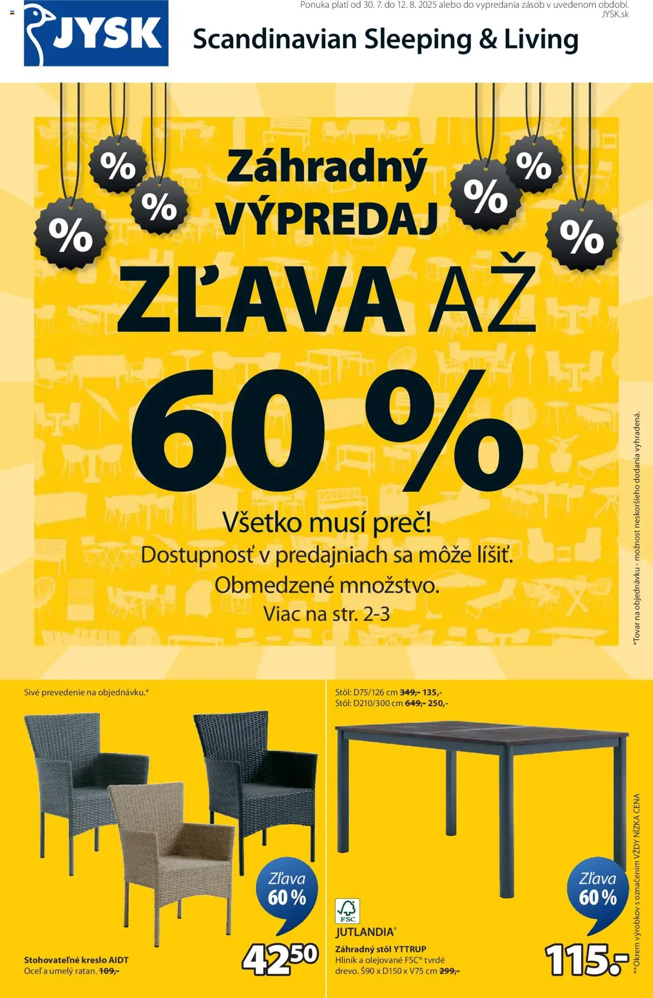 JYSK záhradný výpredaj │ platný od 30.07.2025 | Strana: 2 | Produkty: Stôl, Záhradný stôl