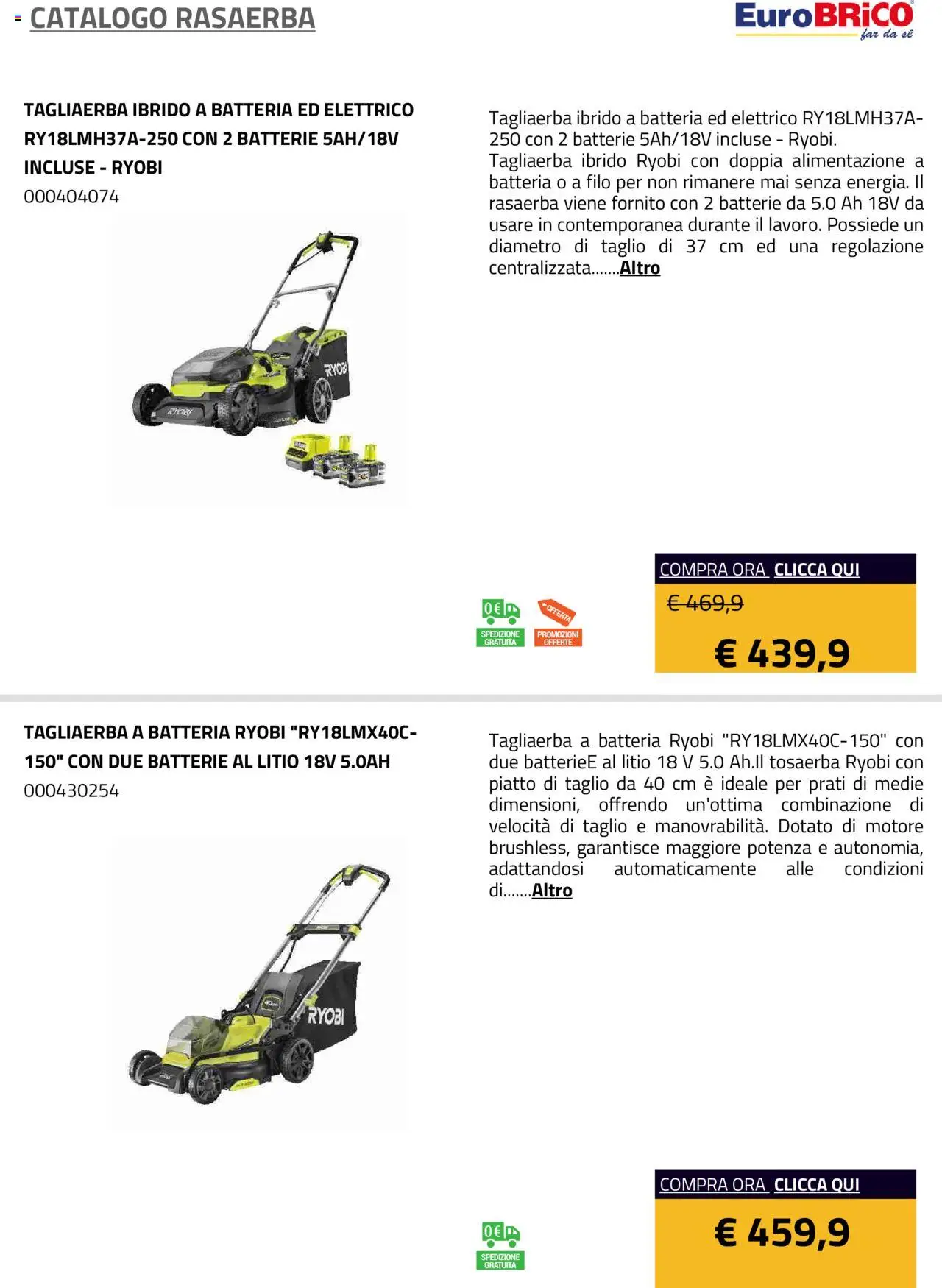 Volantino Eurobrico del 23.07.2025 | Pagina: 26 | Prodotti: Rasaerba, Piatto, Batteria, Batterie
