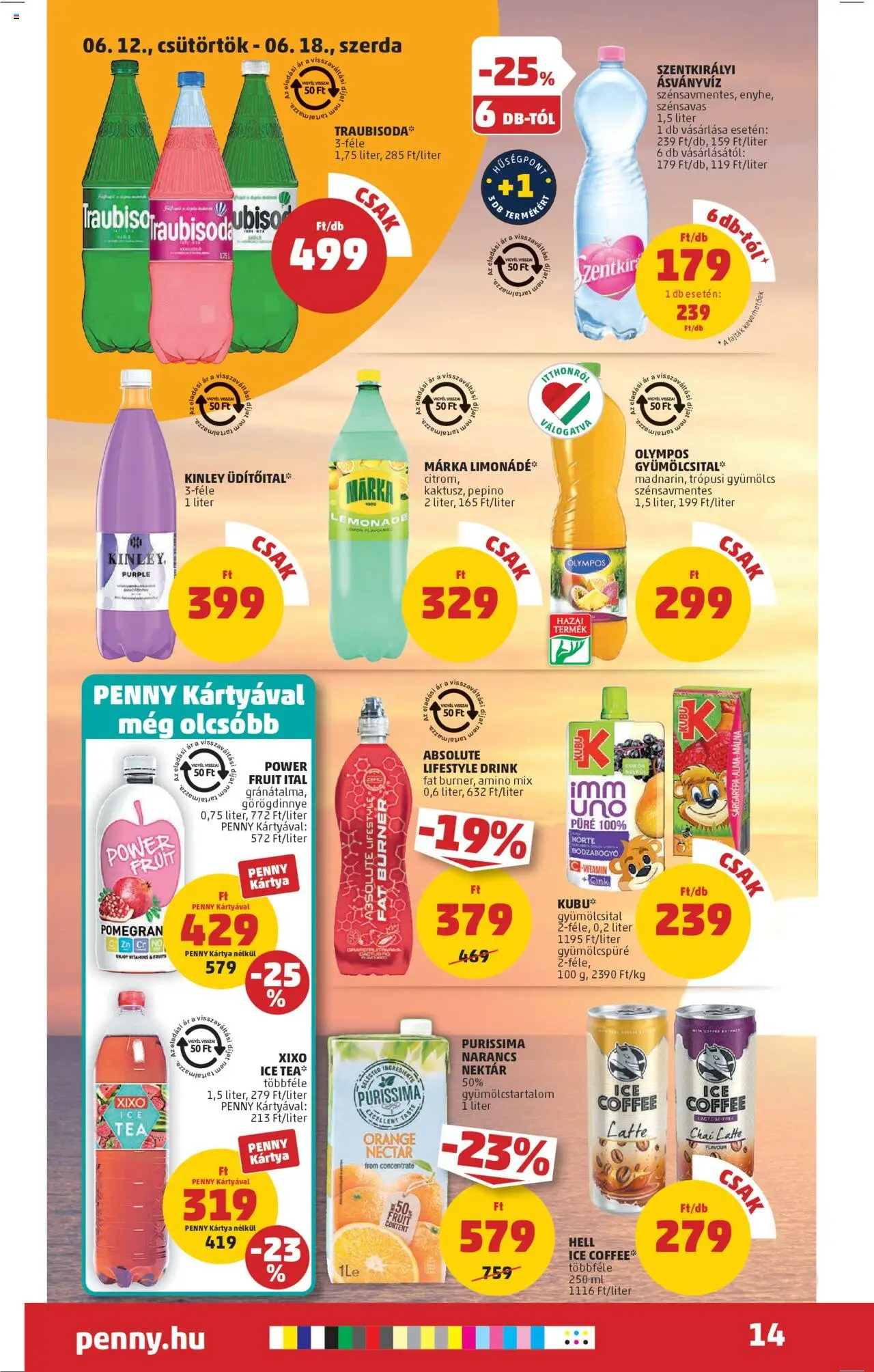 PENNY akciós ujság - amely érvényes a következő dátumtól: 12.06.2025 | Oldal: 18 | Termékek: Görögdinnye, Gyümölcs, Szentkirályi ásványvíz, Ice tea