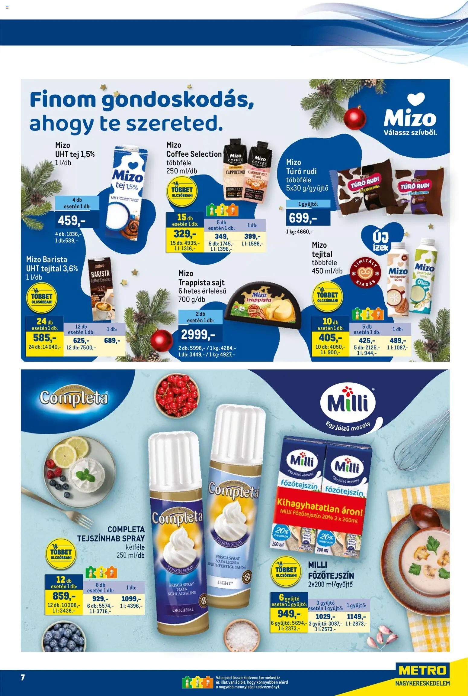 Metro akciós ujság - amely érvényes a következő dátumtól: 15.11.2025 | Oldal: 7 | Termékek: Cappuccino, Főzőtejszín, Tejszínhab, Trappista sajt