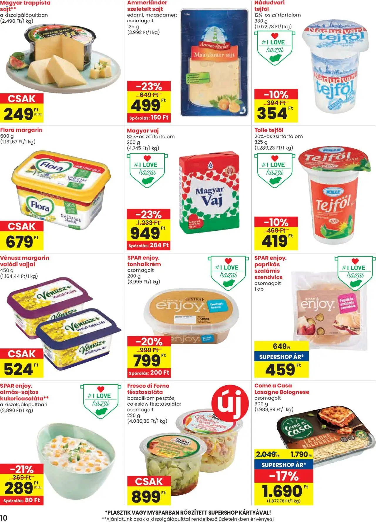 Spar akciós ujság - amely érvényes a következő dátumtól: 26.06.2025 | Oldal: 10 | Termékek: Bazsalikom, Vaj, Lasagne, Szeletelt sajt