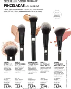 Pré-visualização PINCEL PARA BLUSH ANGULADO 116, Fibras densamente compactadas com uma cabeça angulada macia, perfeita para aplicação de formulações em pó ou em creme nas maçãs do rosto válido de 01.03.2026 | Página: 79