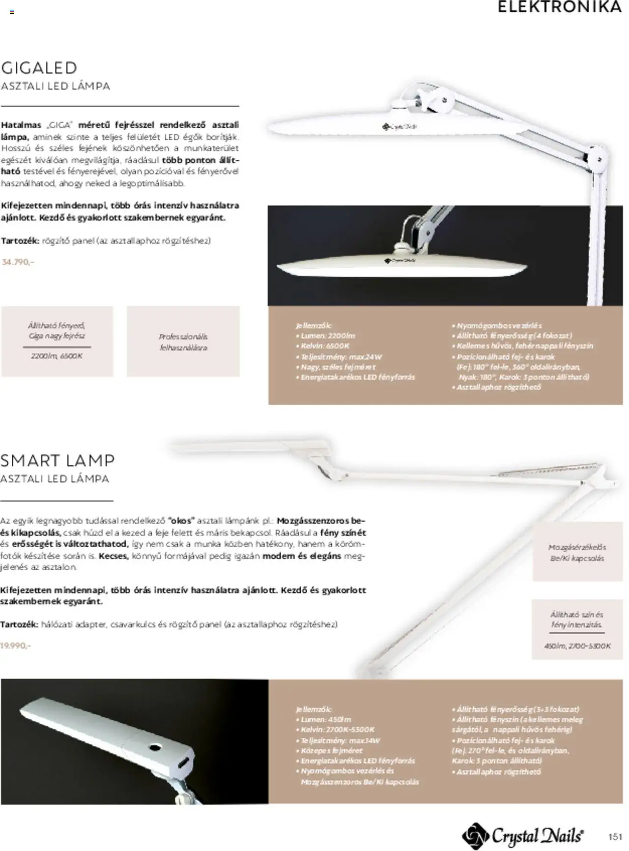 Crystal Nails akciós ujság - amely érvényes a következő dátumtól: 01.03.2025 | Oldal: 151 | Termékek: Led lámpa, Lámpa, Asztali led lámpa