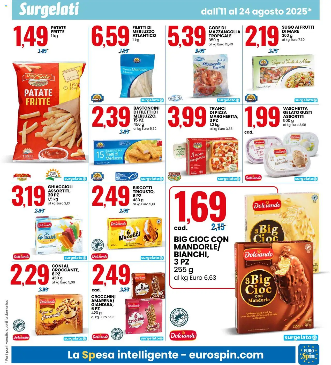 Volantino Eurospin del 11.08.2025 | Pagina: 5 | Prodotti: Pizza, Merluzzo, Frutti di mare, Mandorle