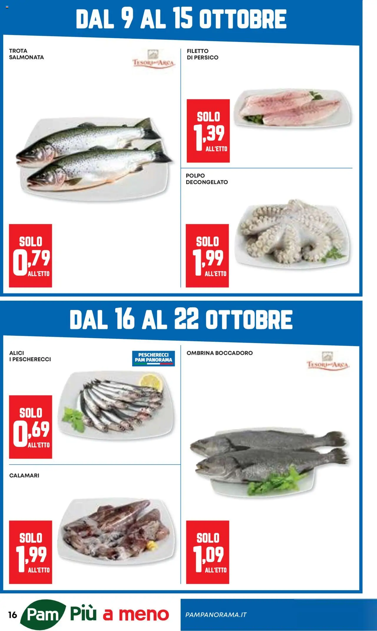 Volantino Panorama del 09.10.2025 | Pagina: 16 | Prodotti: Polpo, Trota, Calamari, Alici