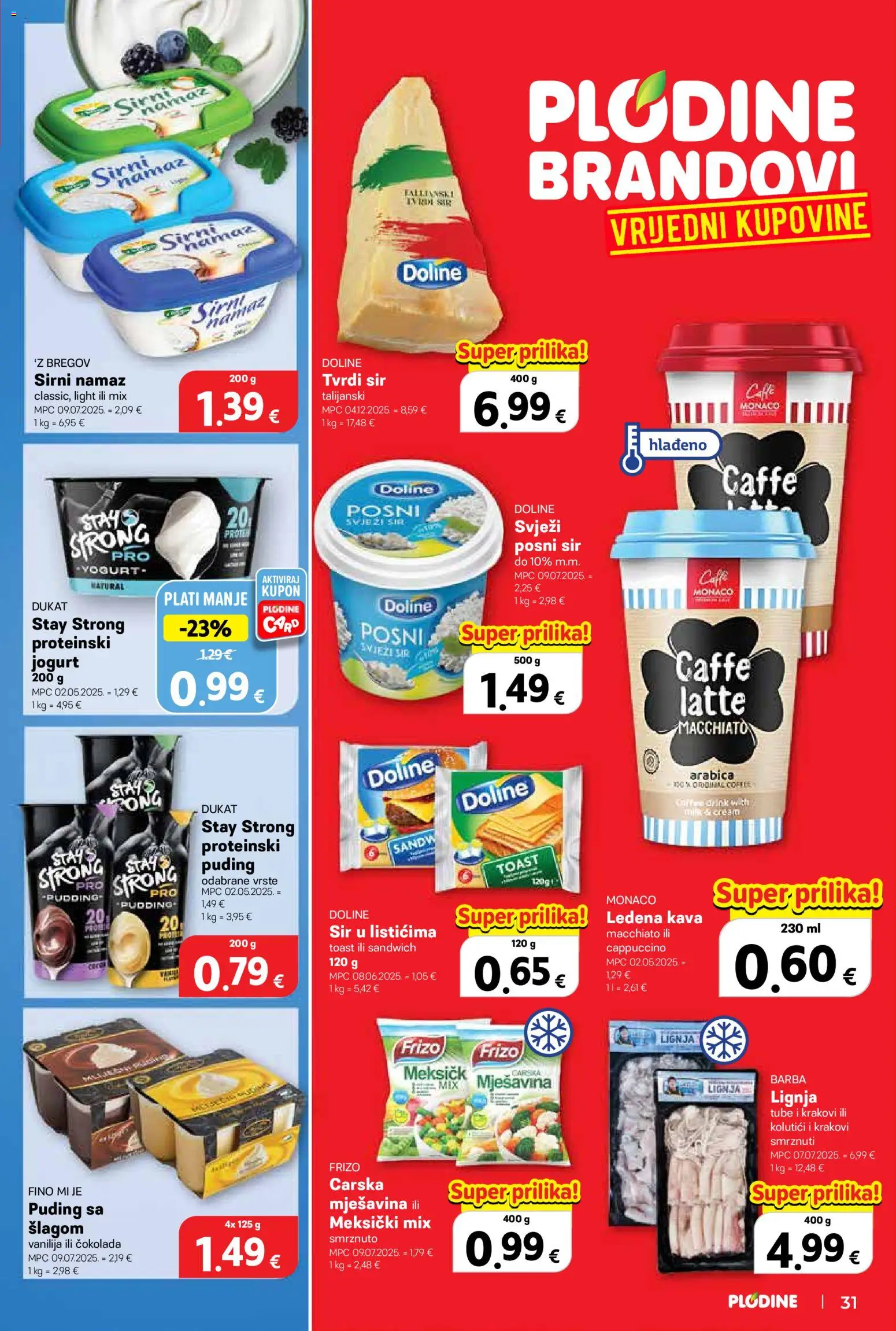 Plodine katalog | vrijedi od 08.04.2026 | Stranica: 31 | Proizvodi: Sir, Jogurt, Tvrdi sir, Namaz
