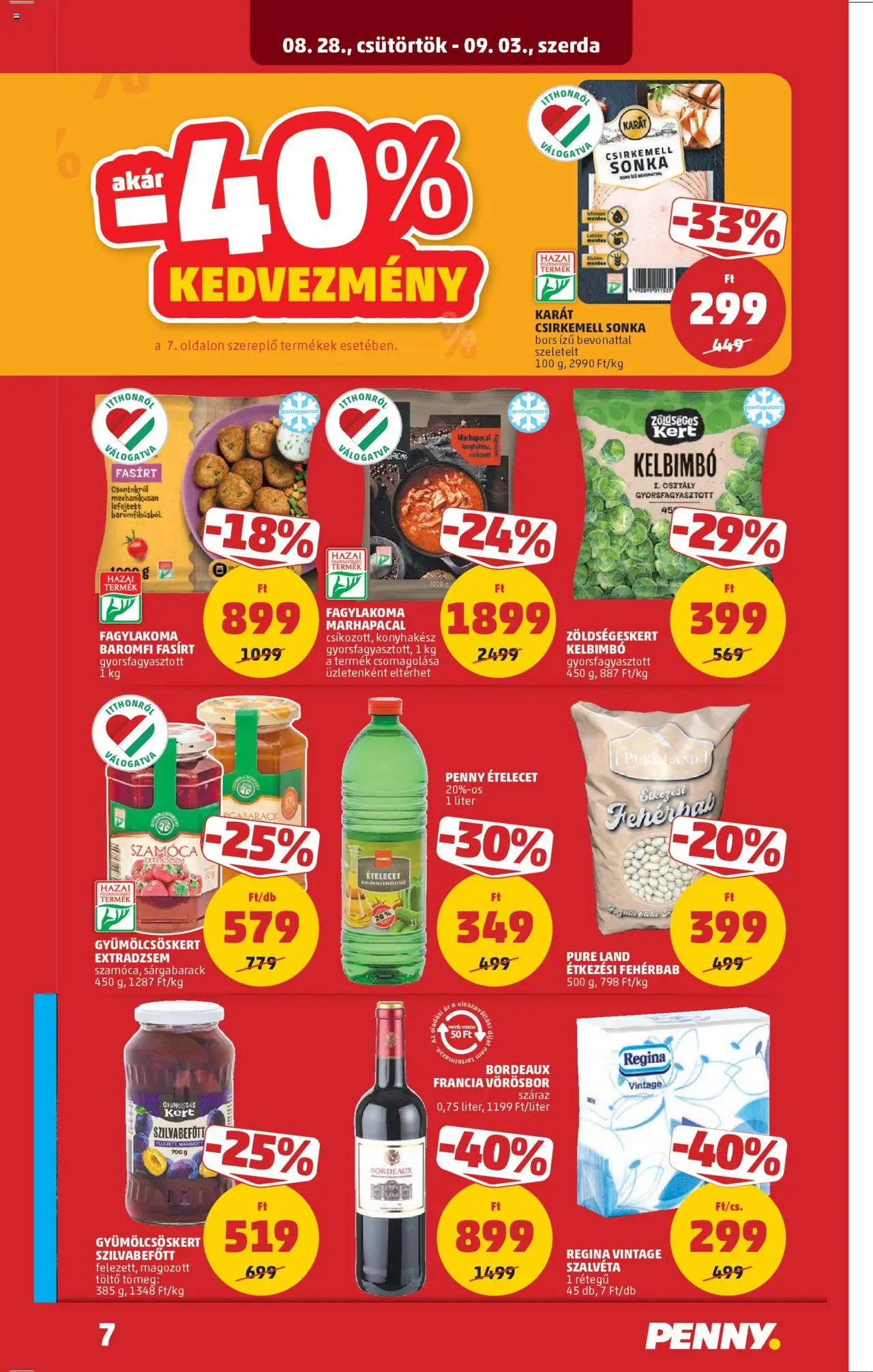 PENNY akciós ujság - amely érvényes a következő dátumtól: 28.08.2025 | Oldal: 7 | Termékek: Sonka, Töltő, Kelbimbó, Bors