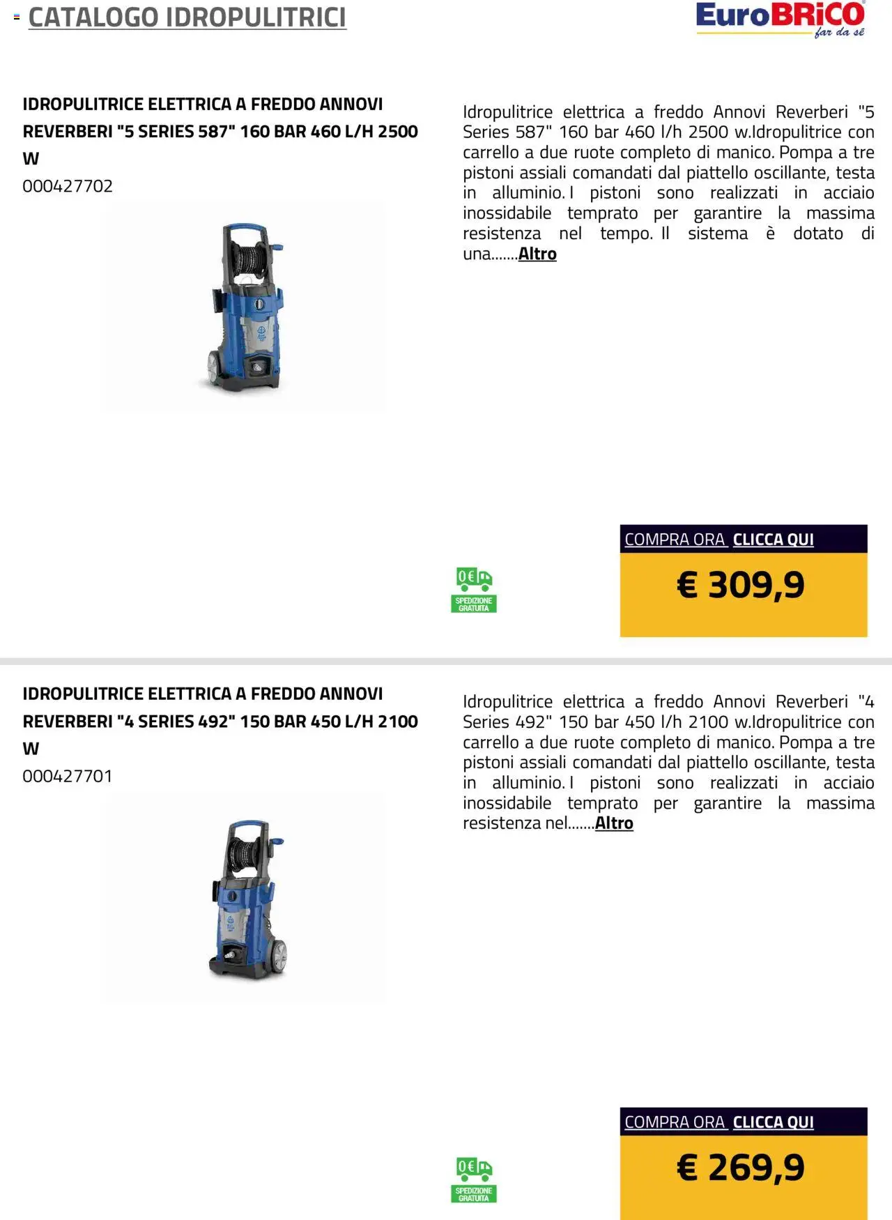 Volantino Eurobrico del 23.07.2025 | Pagina: 9 | Prodotti: Carrello, Idropulitrice