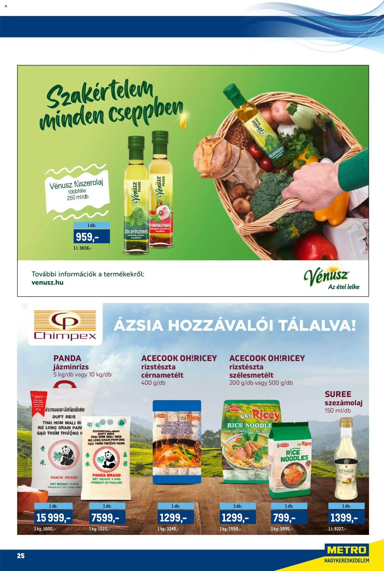 Metro akciós ujság - amely érvényes a következő dátumtól: 15.11.2025 | Oldal: 25 | Termékek: Szezámolaj, Rizstészta, Cérnametélt