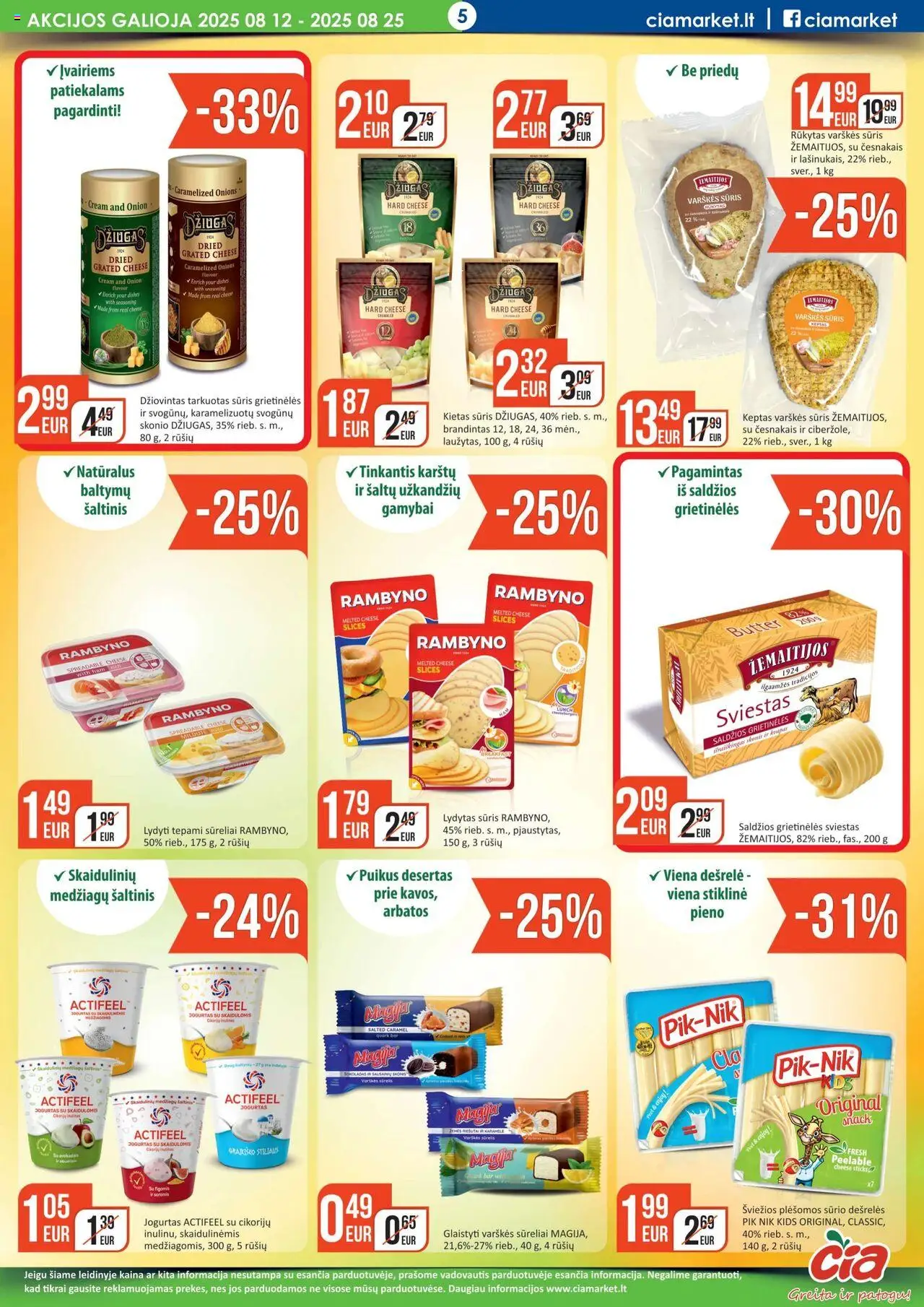 ČIA MARKET leidinys│galioja nuo 12.08.2025 | Puslapis: 5 | Prekių: Varškės sūris, Jogurtas, Sviestas, Lydytas sūris