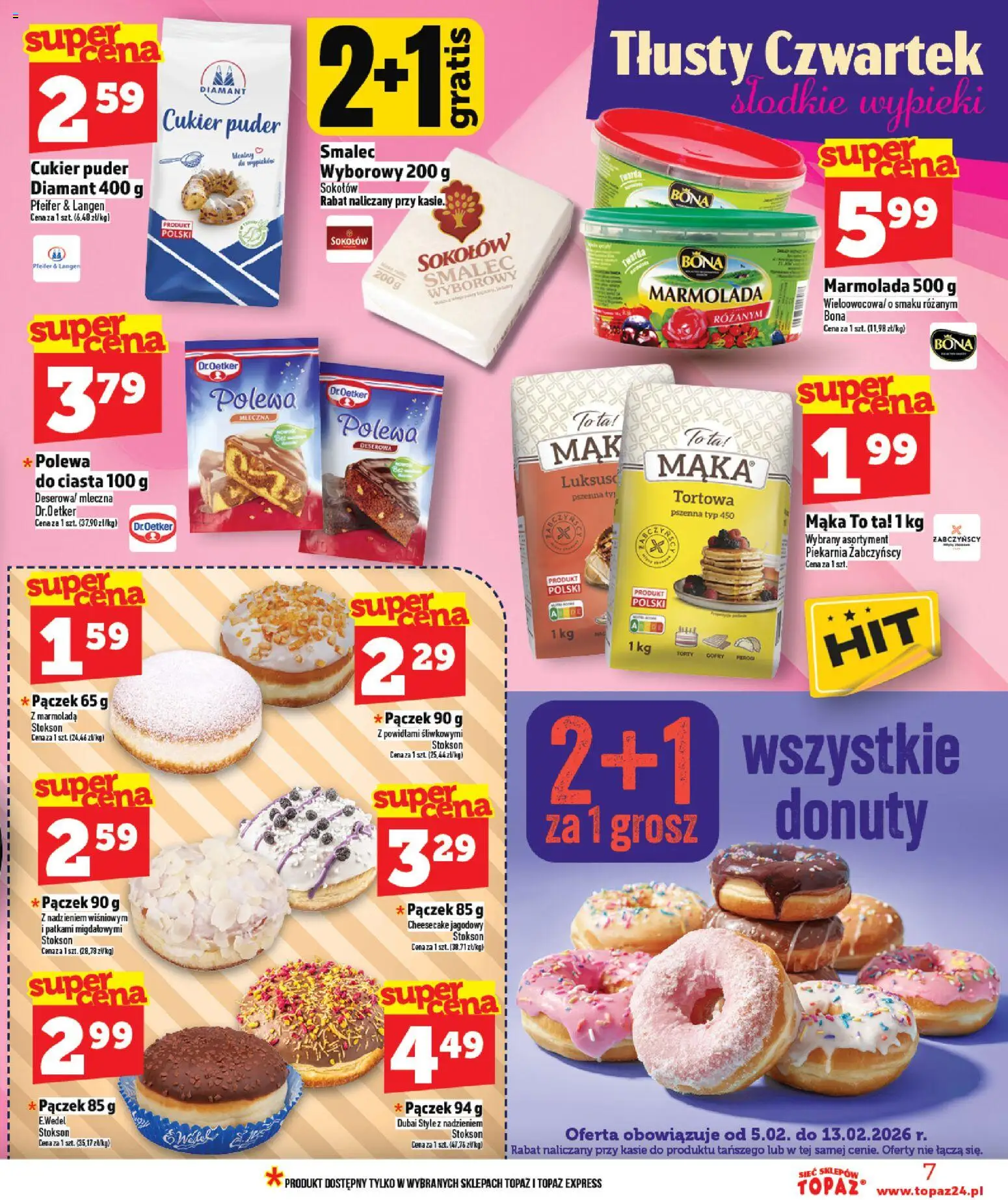 Topaz Gazetka - Ceny małe na stałe od 05.02.2026 | Strona: 7 | Produkty: Cukier puder, Piekarnia, Puder, Cukier