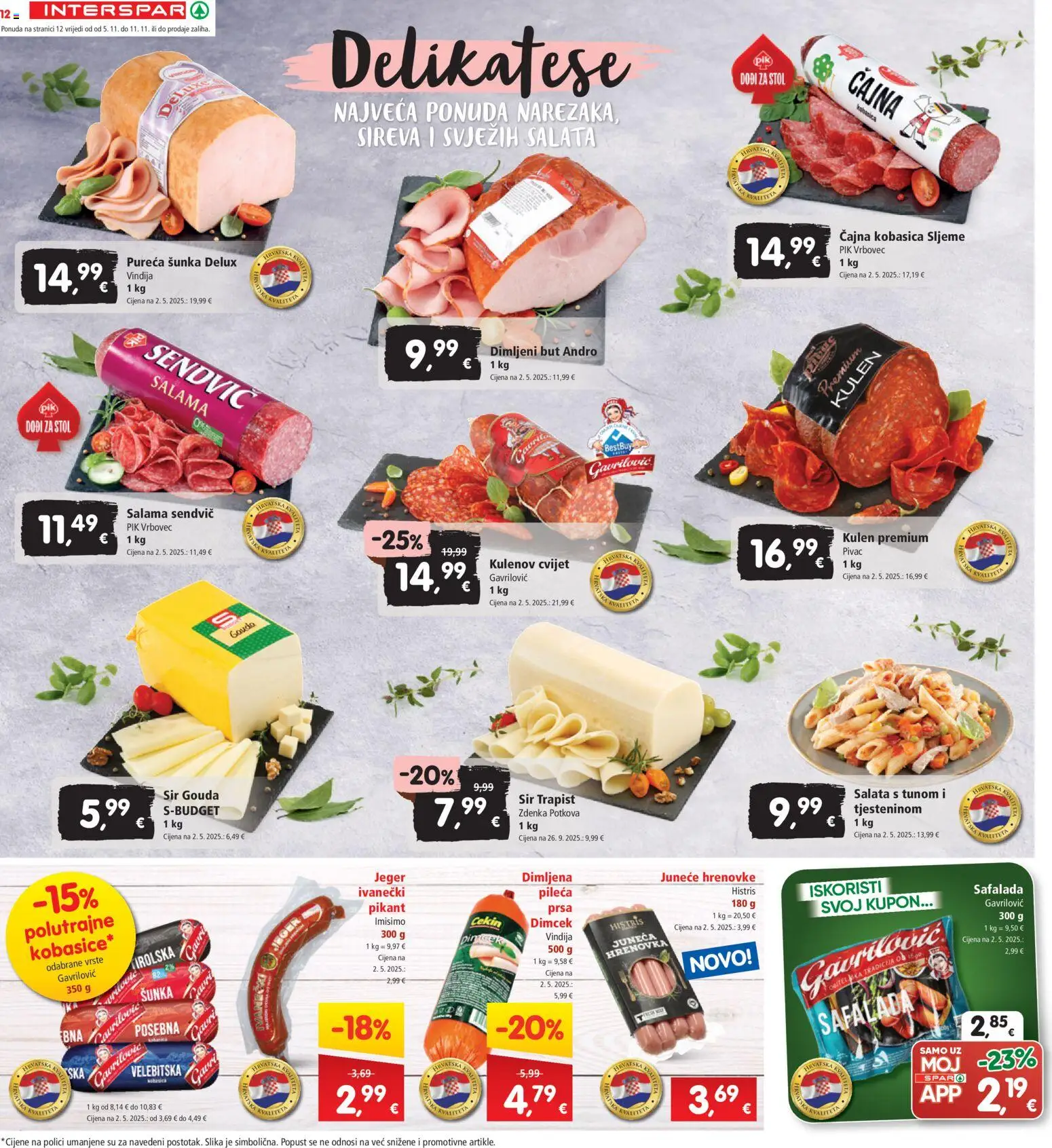 Interspar katalog | vrijedi od 05.11.2025 | Stranica: 12 | Proizvodi: Salama, Hrenovke, Salata, Gouda