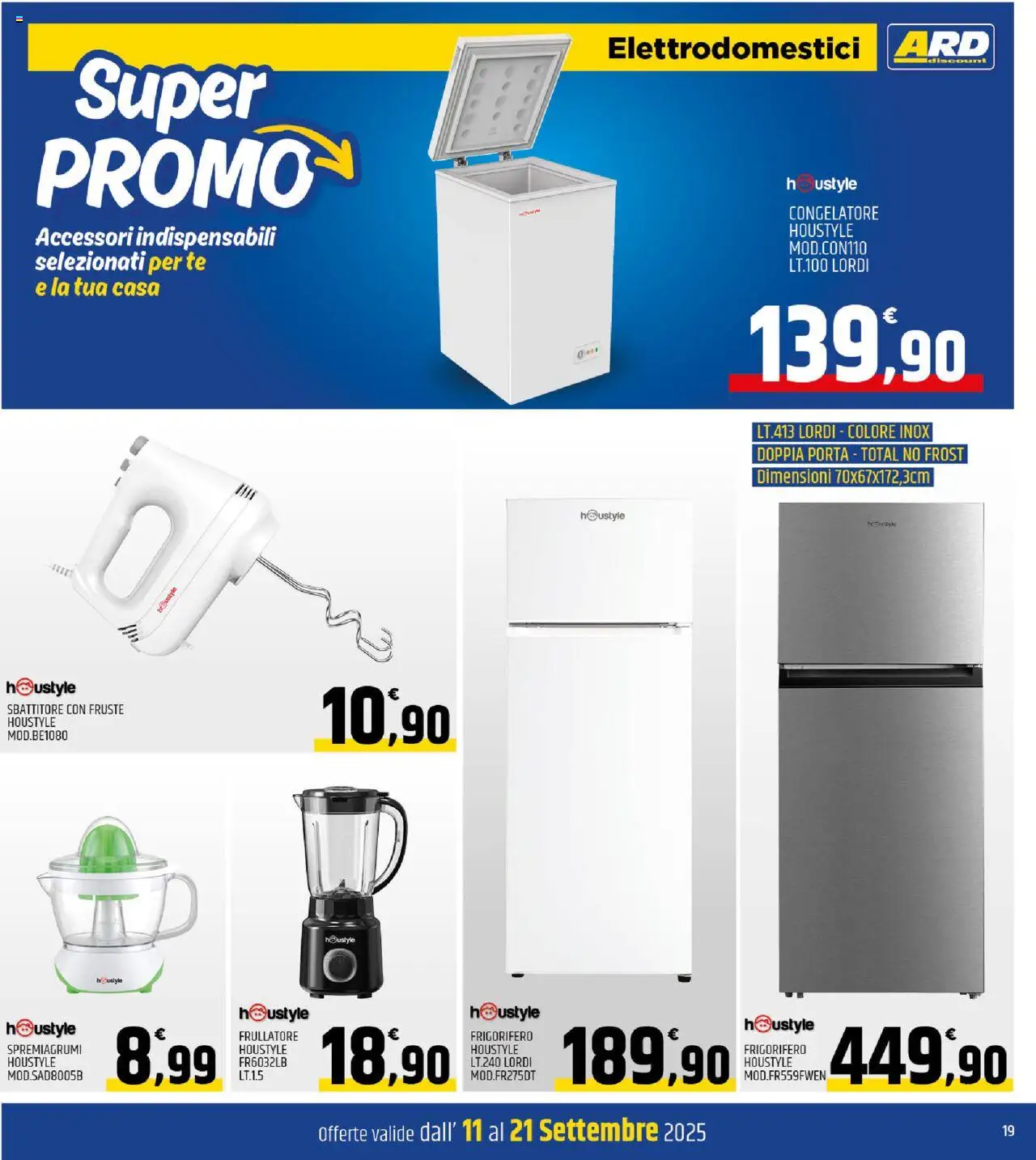 Volantino ARD Discount del 11.09.2025 | Pagina: 19 | Prodotti: Frullatore, Frigorifero, Congelatore, Spremiagrumi