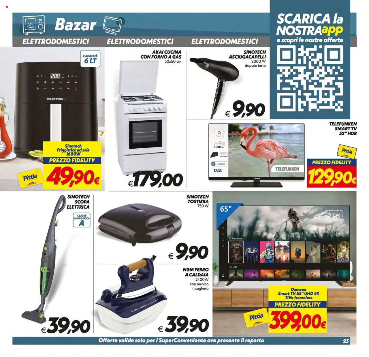 Volantino SuperConveniente del 12.08.2025 | Pagina: 23 | Prodotti: Tostiera, Scopa, Asciugacapelli, Friggitrice