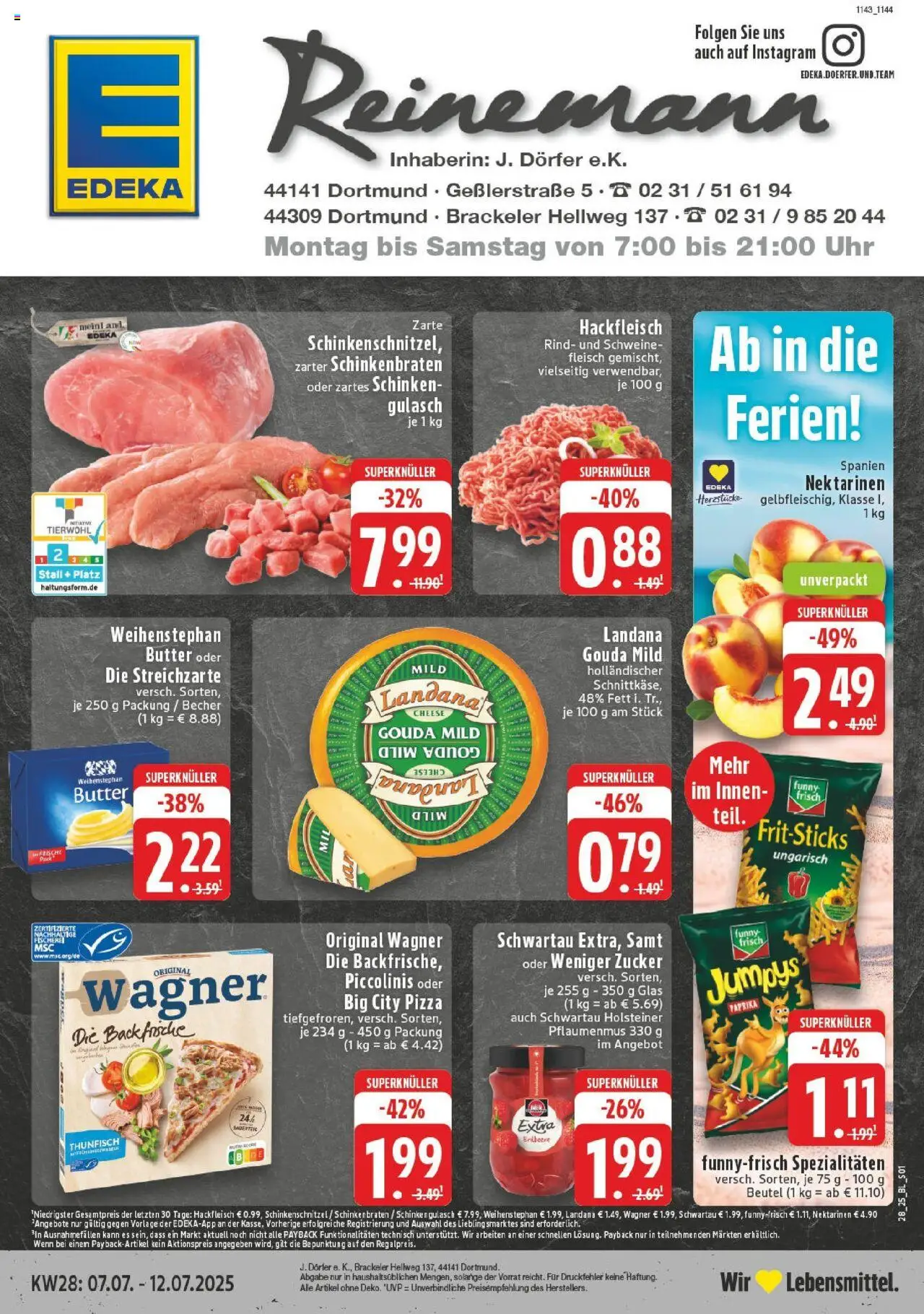 Edeka prospekt Dortmund-Brackel	 - gültig ab dem 06.07.2025 | Seite: 1 | Produkte: Butter, Weihenstephan butter, Piccolinis, Schinken